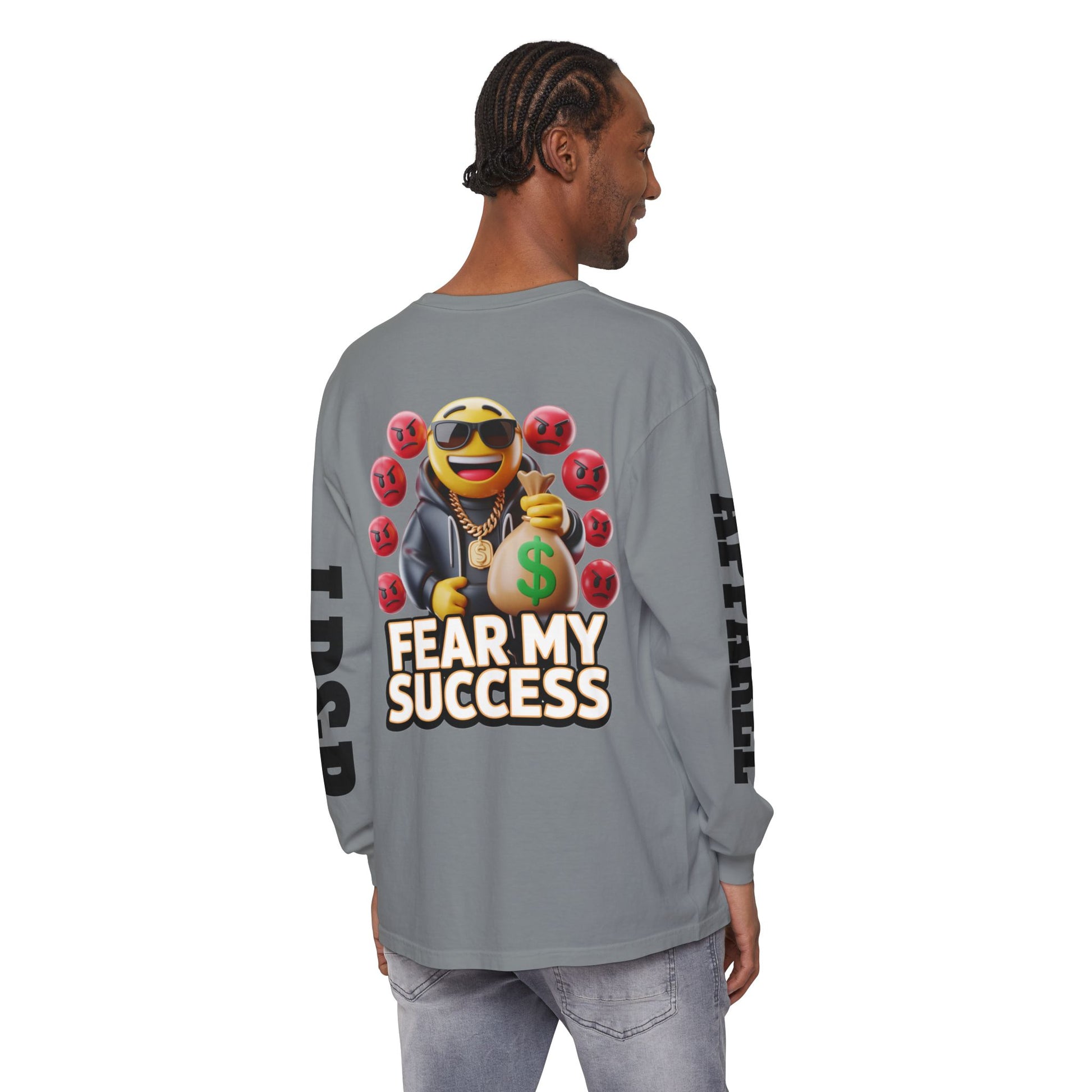 Fear My Success Long Sleeve T-Shirt