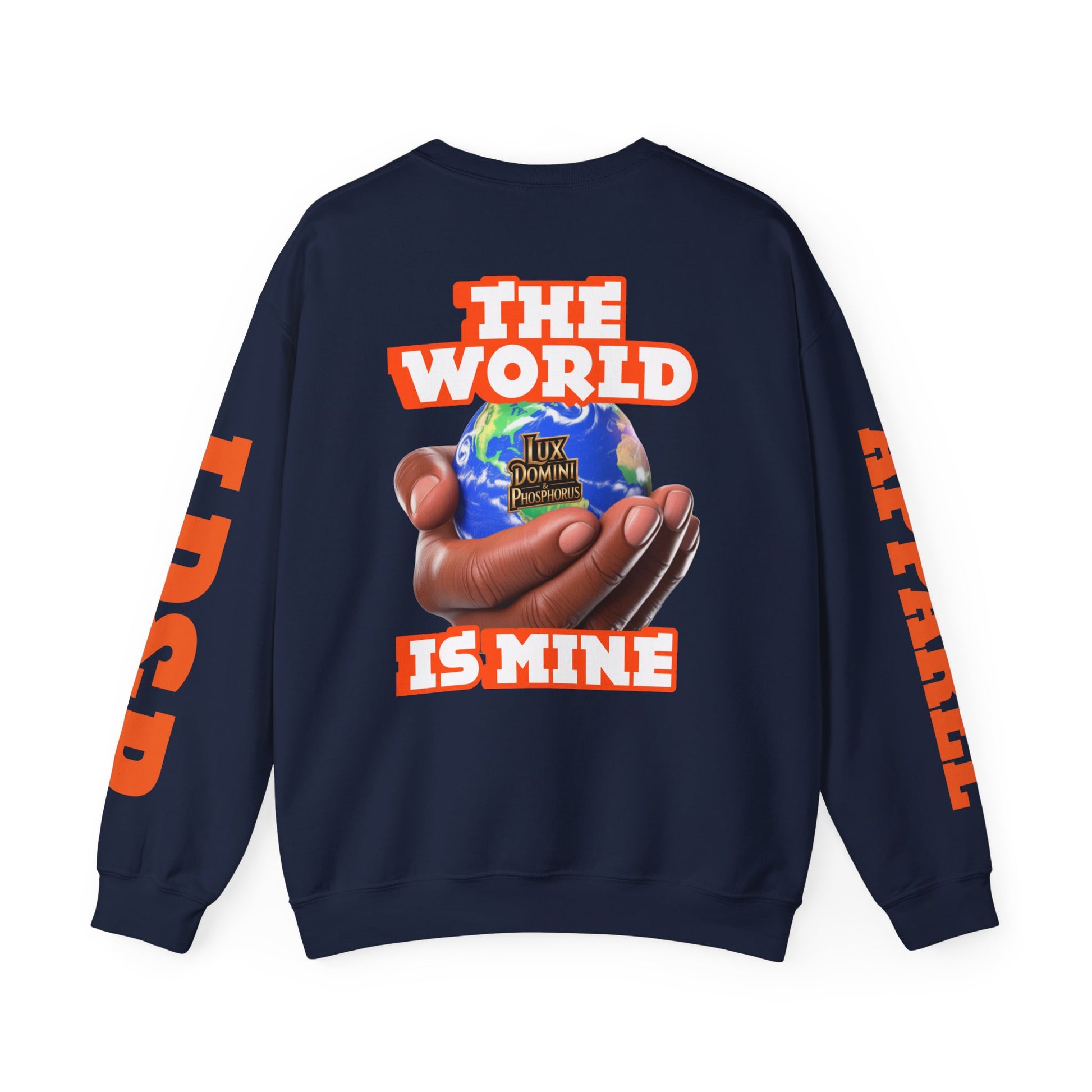 Graphic Sweatshirt - The World Is Mine Lux Domini and Phosphoros Apparel