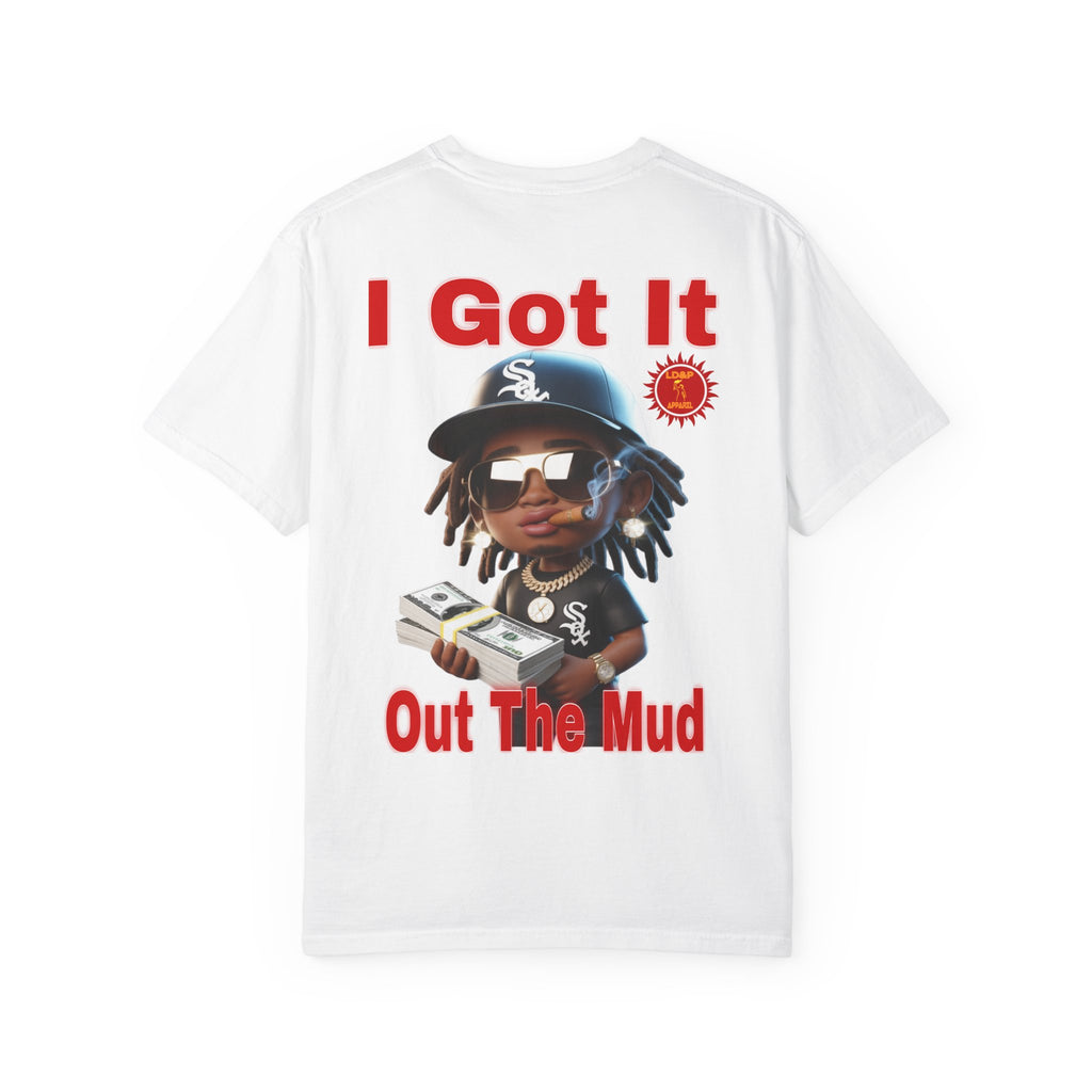 T-Shirt Out The Mud Hustler - Unisex Garment-Dyed