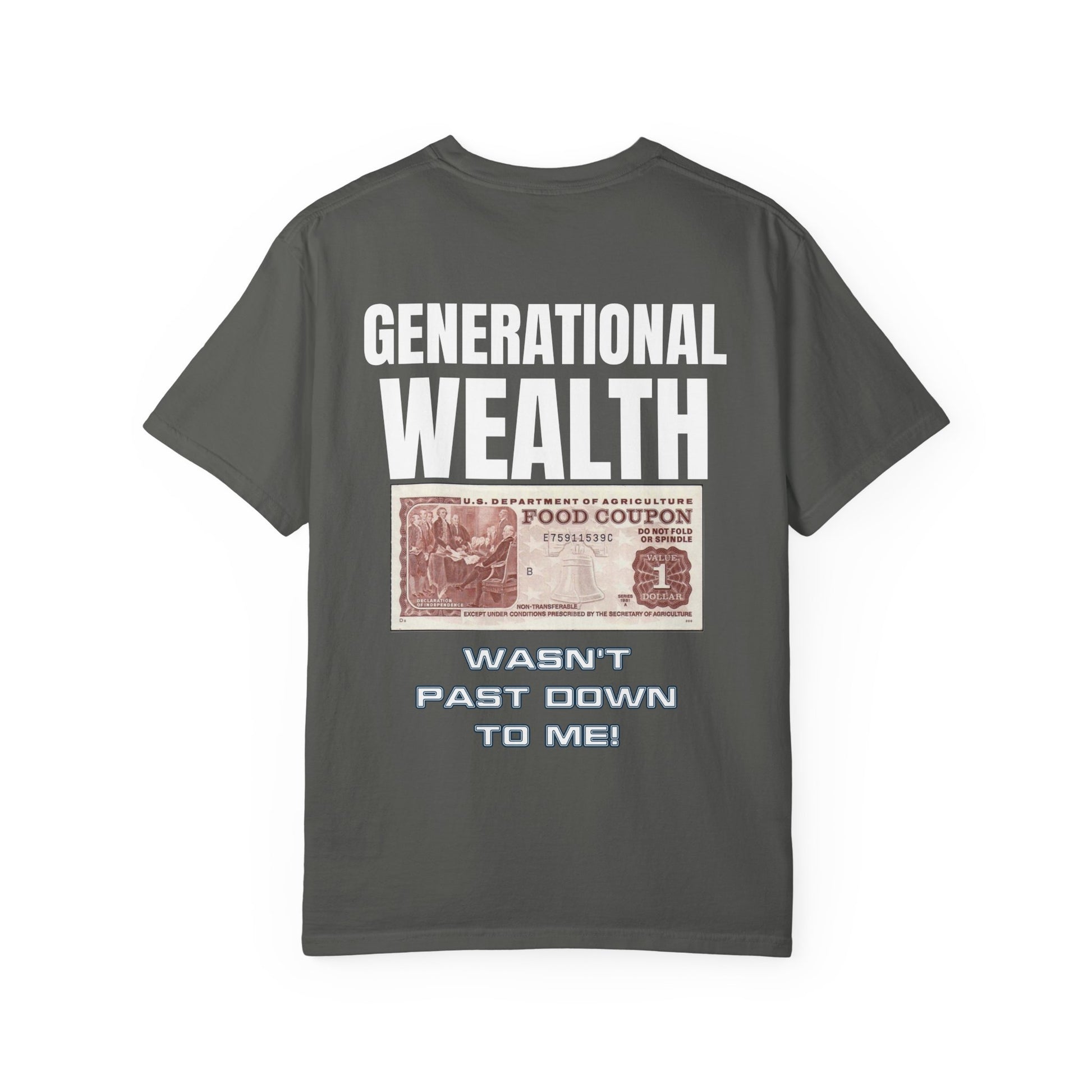 Garment-Dyed T-shirt Generational Wealth Tee