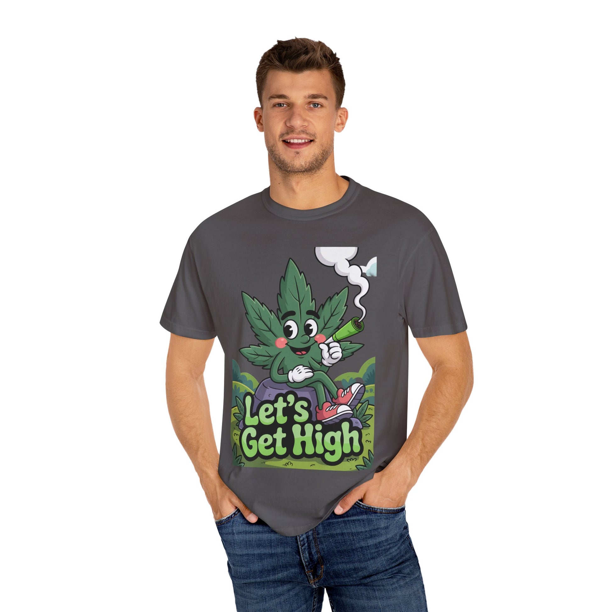 Garment-Dyed T-shirt Let's Get High Unisex Tee