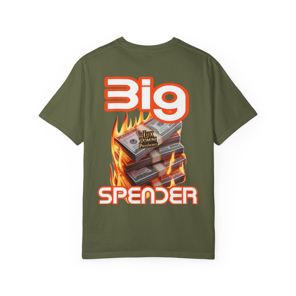 T-Shirt Big Spender Text Unisex Garment-Dyed Tee