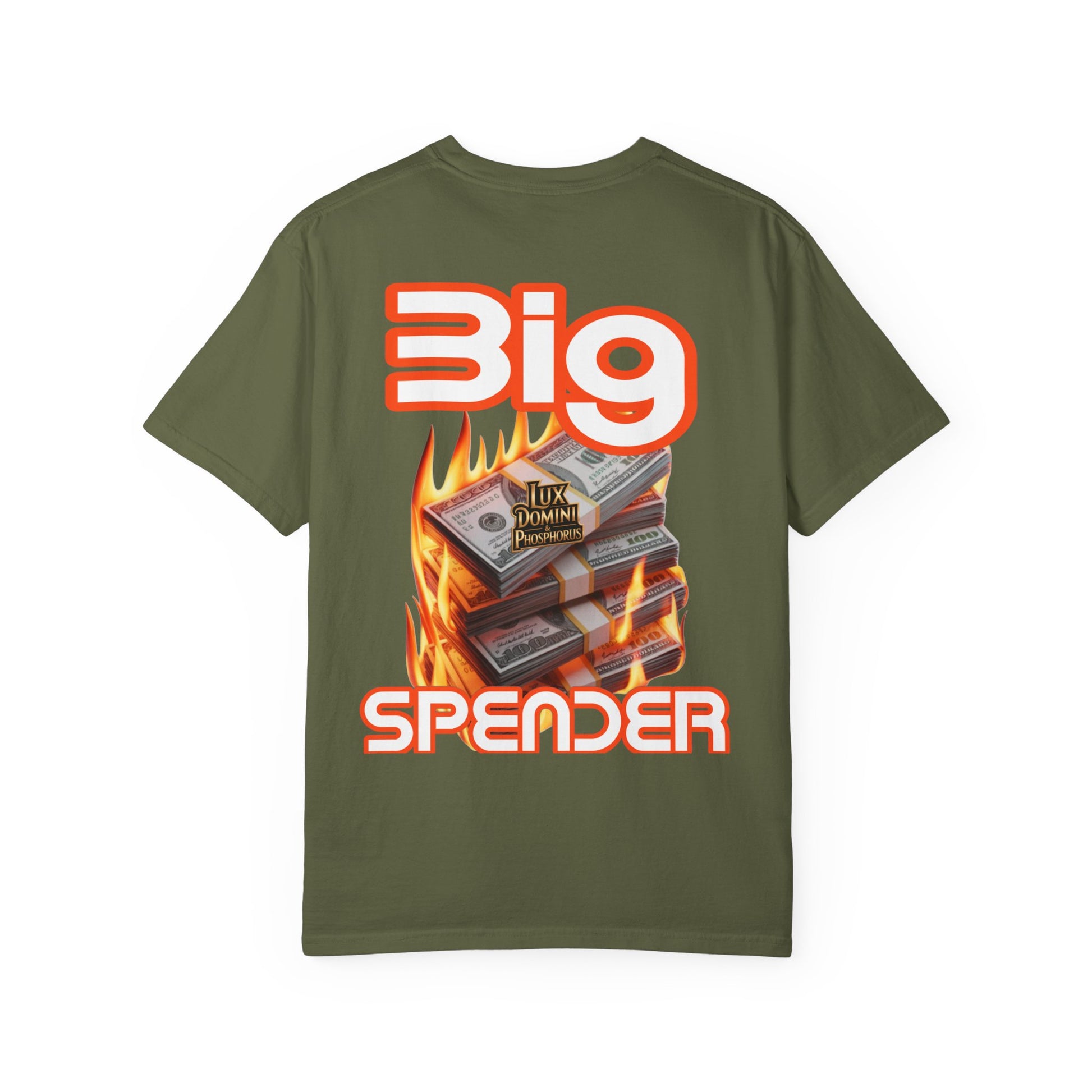 T-Shirt Big Spender Text Unisex Garment-Dyed Tee