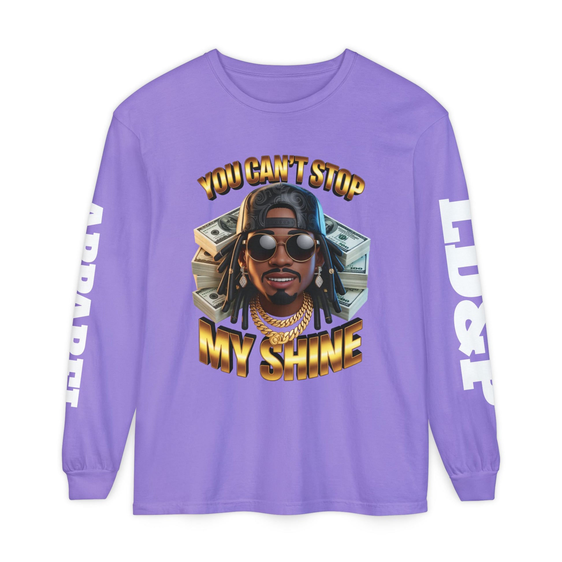 'You can't stop my shine ' Long Sleeve T-Shirt