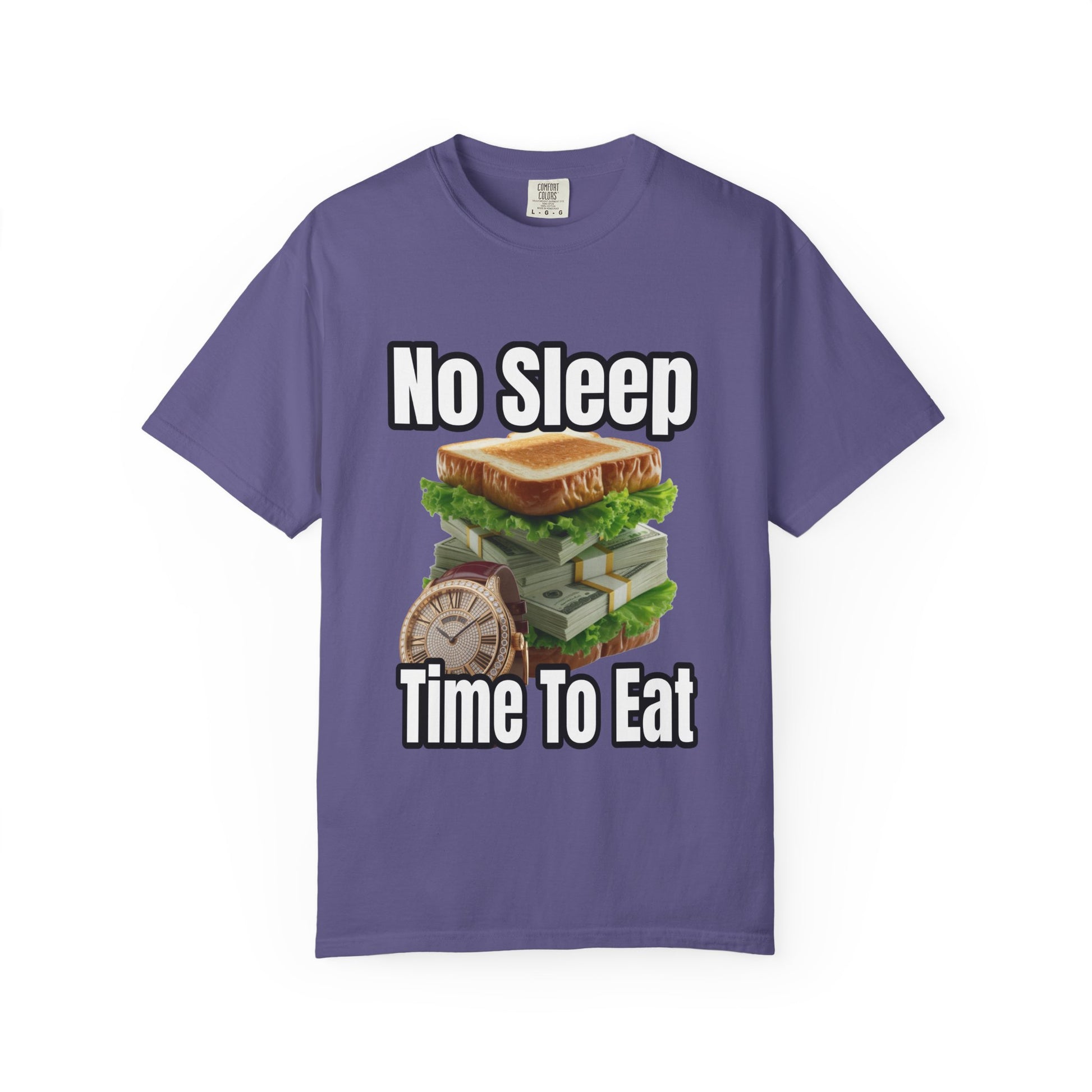Garment-Dyed T-shirt - No Sleep, Time to Eat