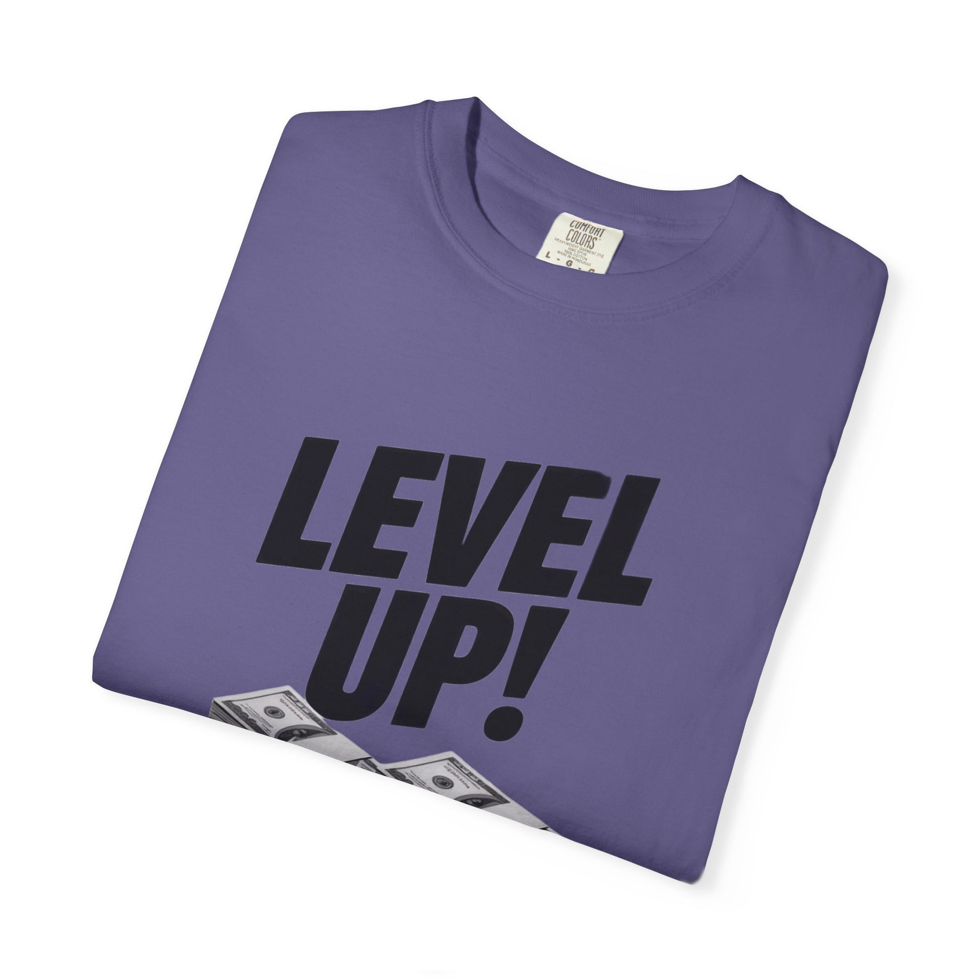 Garment-Dyed T-shirt Level Up Design