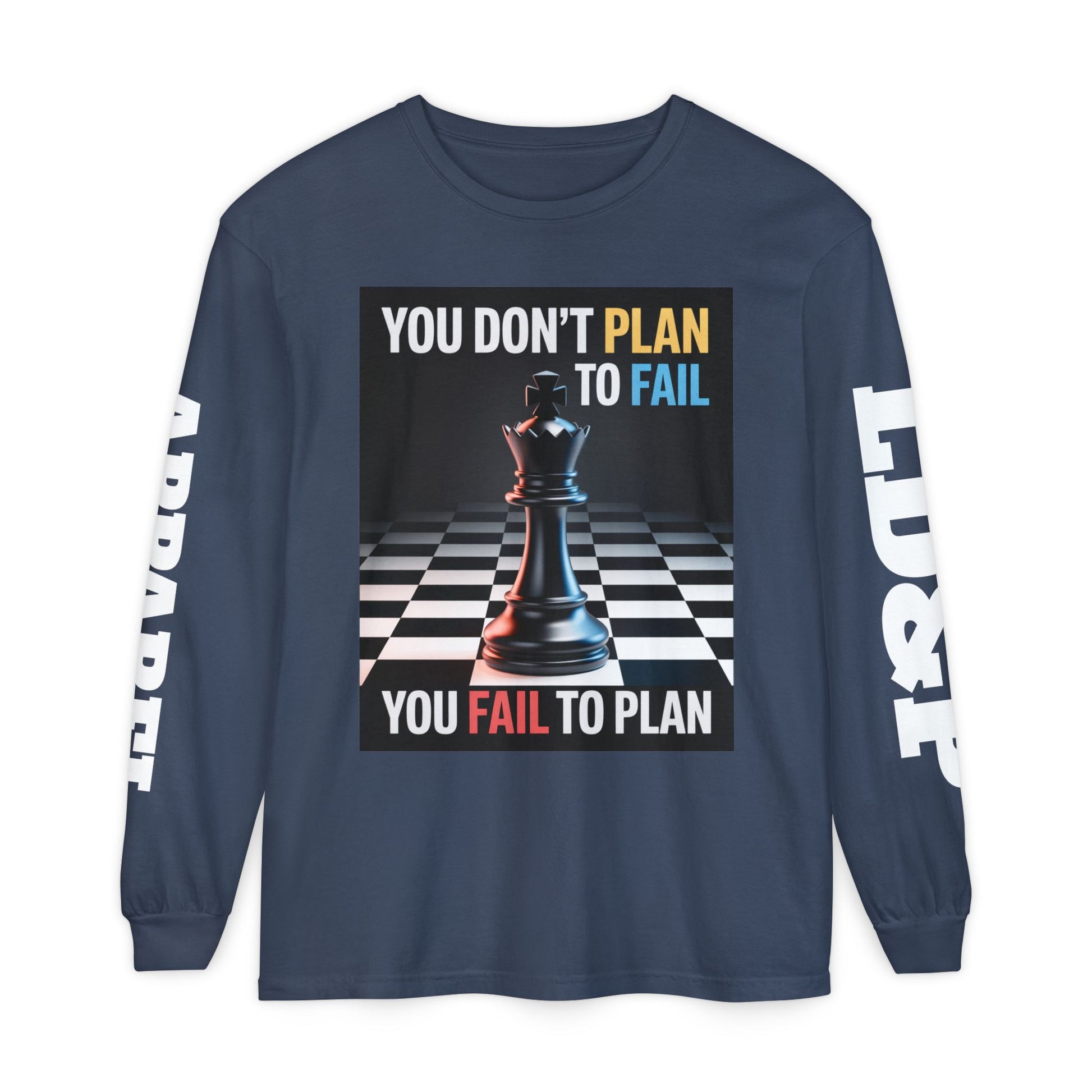 You Don't PlanTo Fail' Long Sleeve T-Shirt