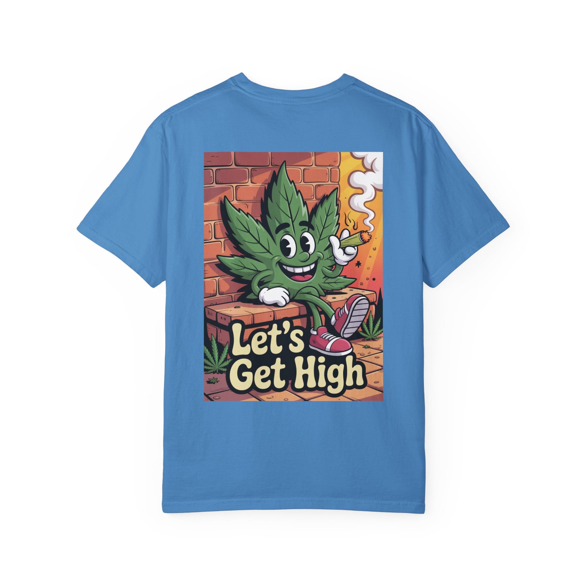 Garment-Dyed T-shirt Let's Get High Unisex Tee