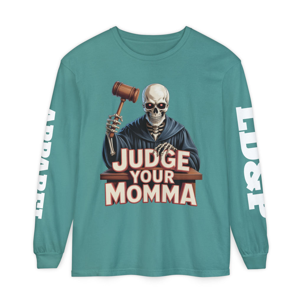 Judge Your Momma Long Sleeve T-Shirt