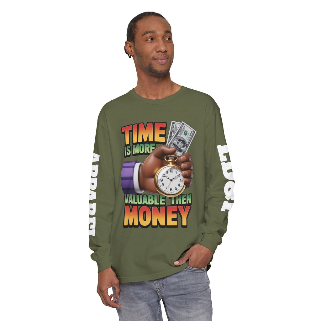 Time is more valuable than money Long Sleeve T-Shirt