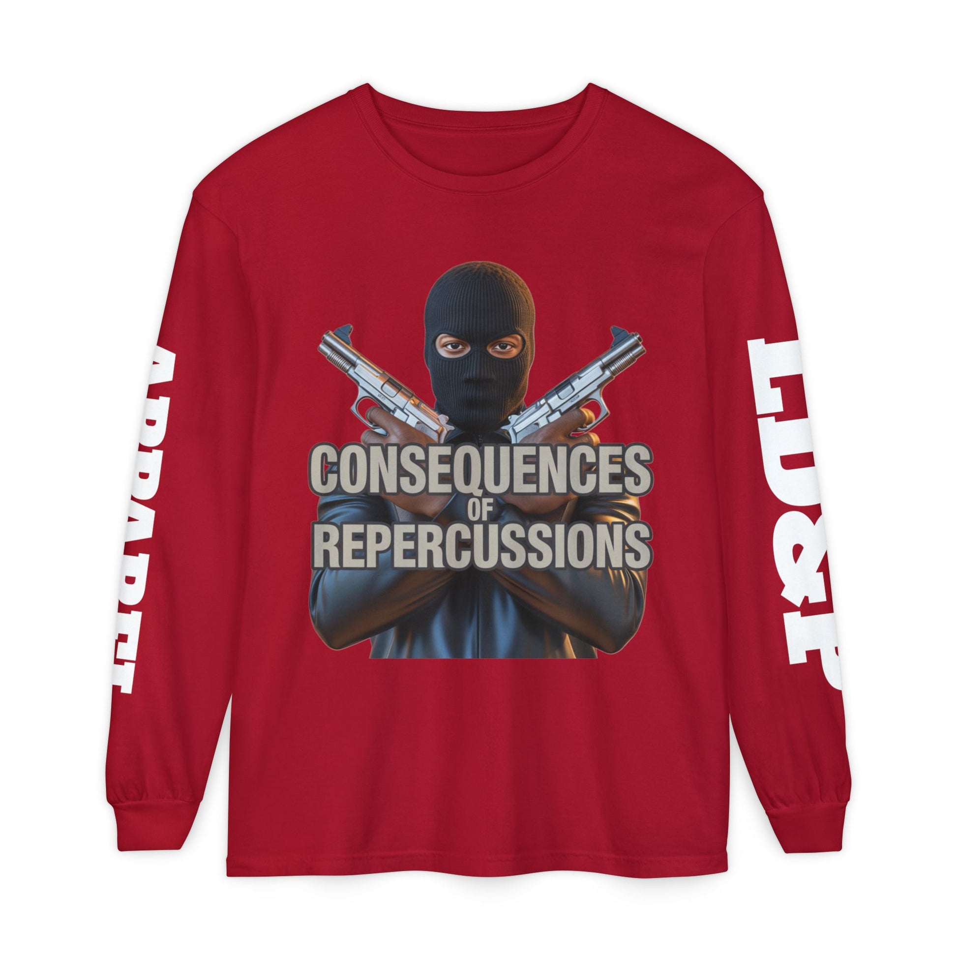 Long Sleeve T-Shirt Consciousness of Repercussions