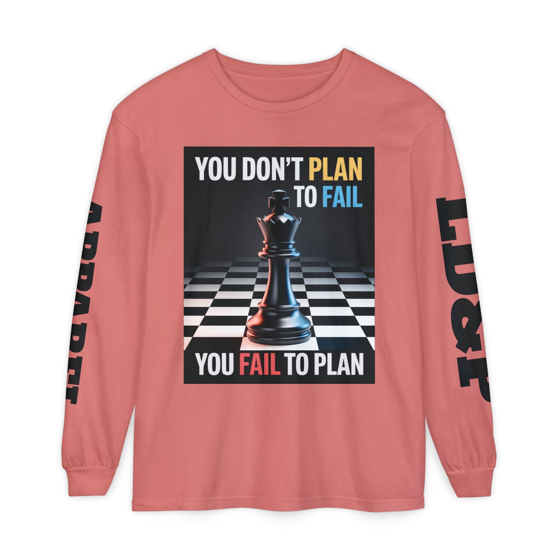 You Don't PlanTo Fail' Long Sleeve T-Shirt