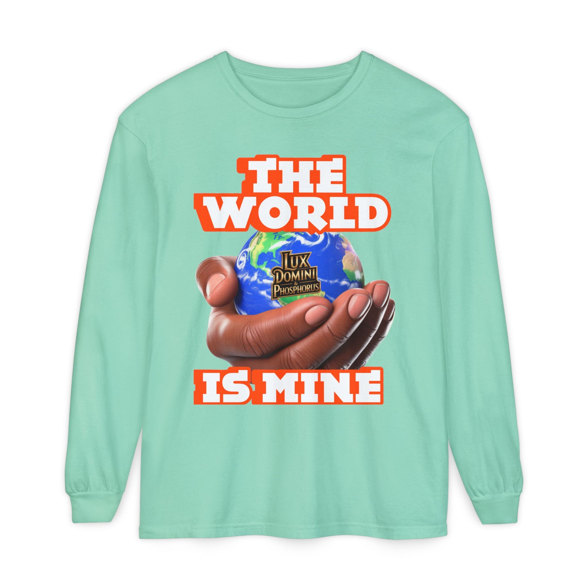 Garment-dyed Long Sleeve T-Shirt - The World Is Mine