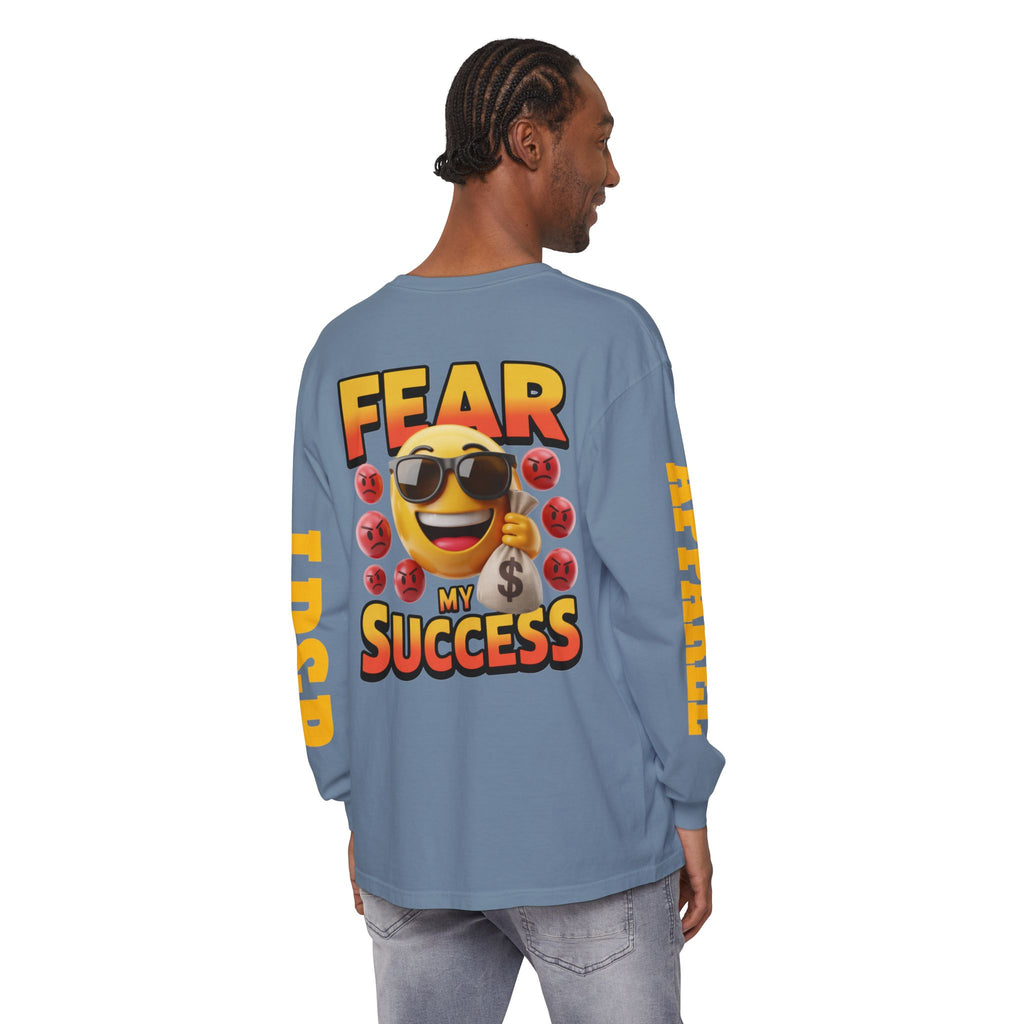 Fear My Success Long Sleeve T-Shirt