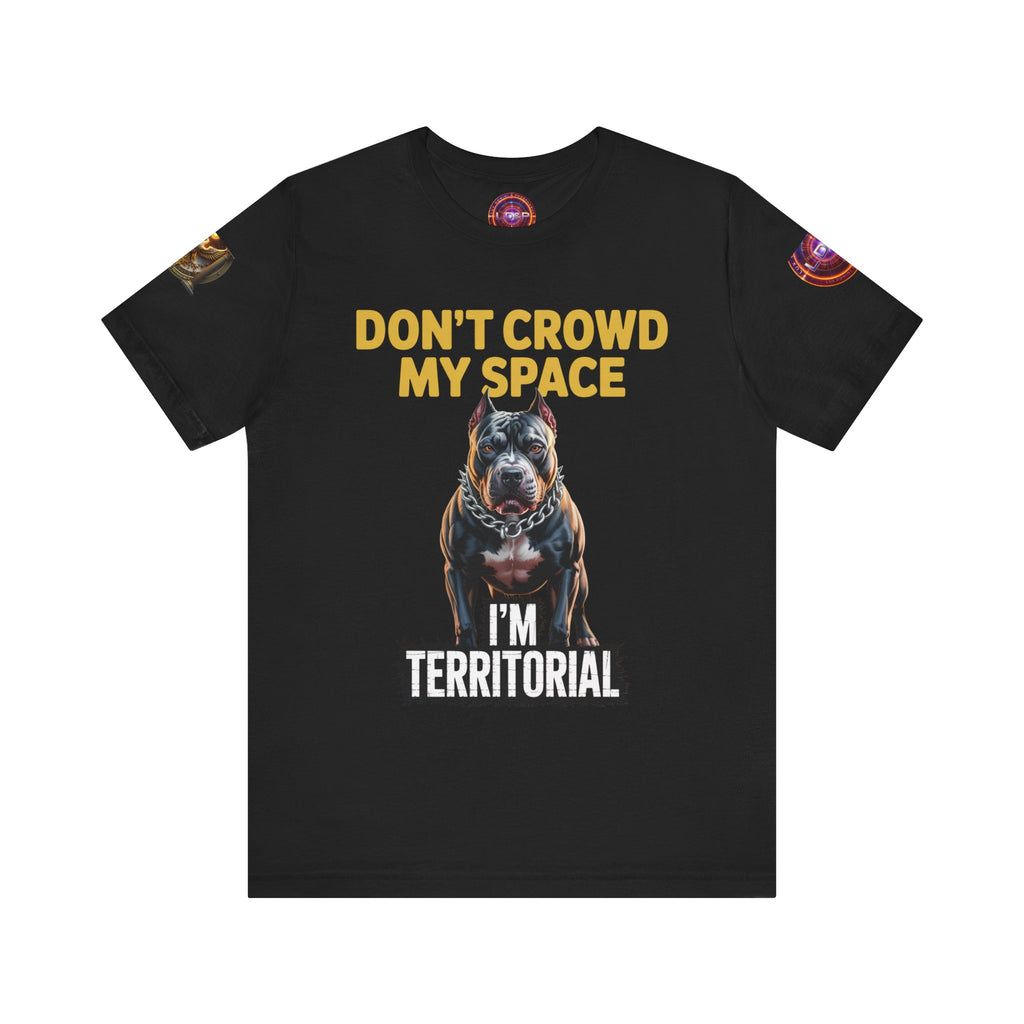 T-Shirt - Dont Crowd My Space