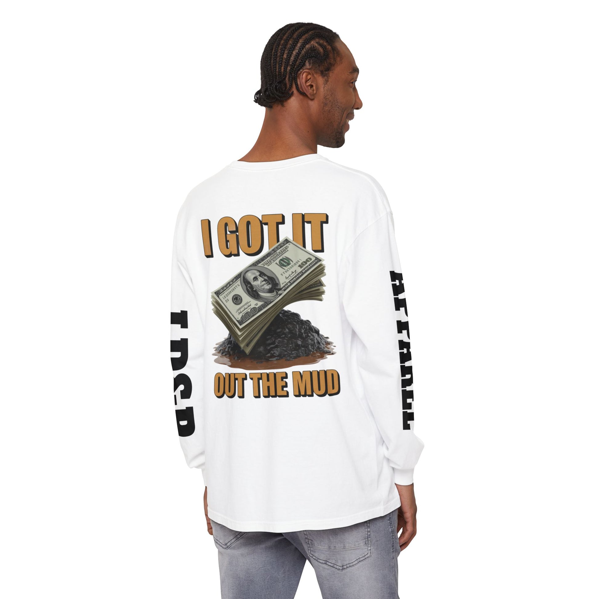 I Got It Out The Mud Long Sleeve T-Shirt LD&P APPAREL DESIGN