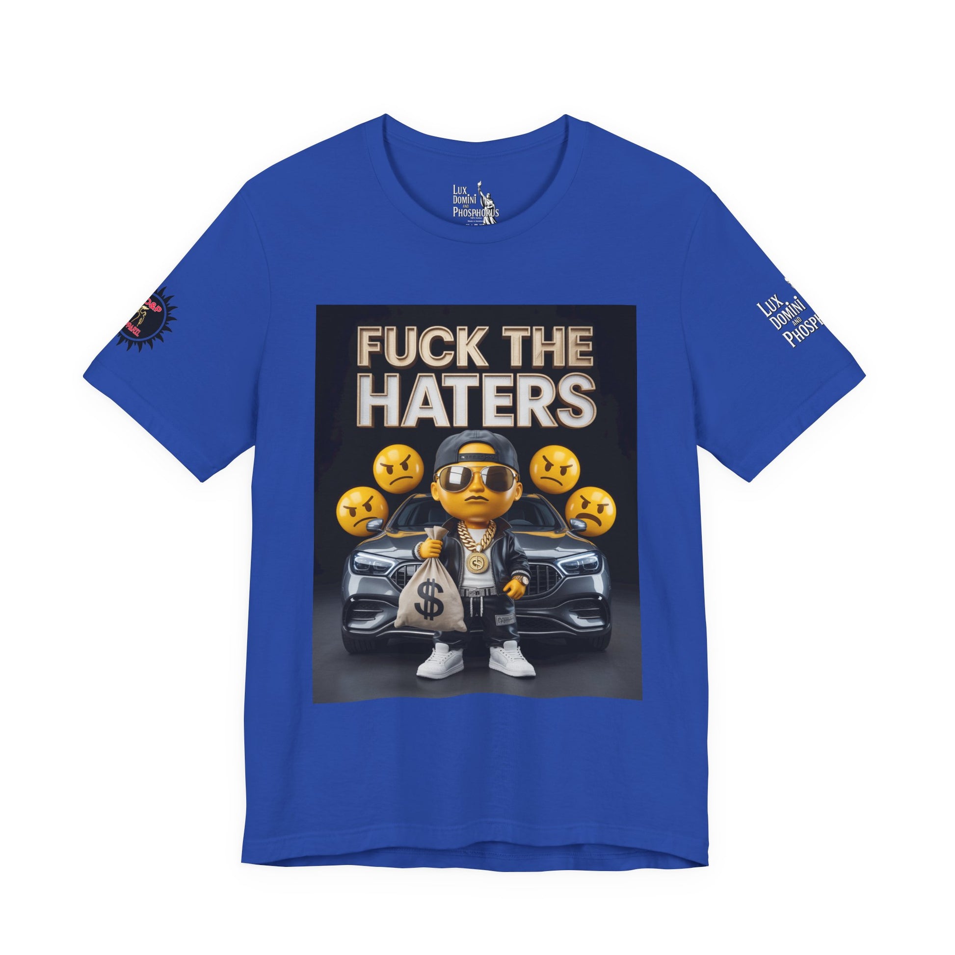 Fuck the Haters Unisex Tee - Bold Graphic Motivational Shirt