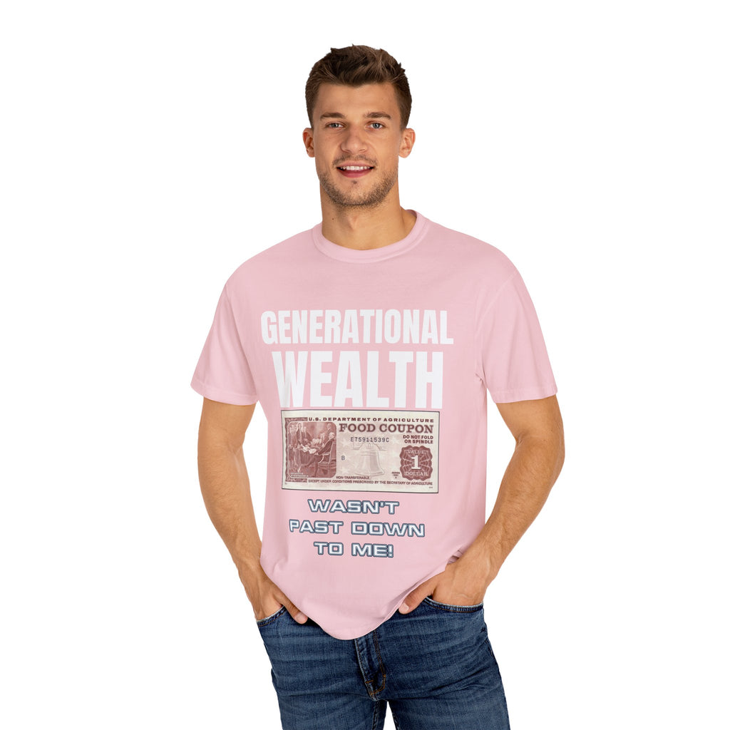 Garment-Dyed T-shirt Generational Wealth Tee