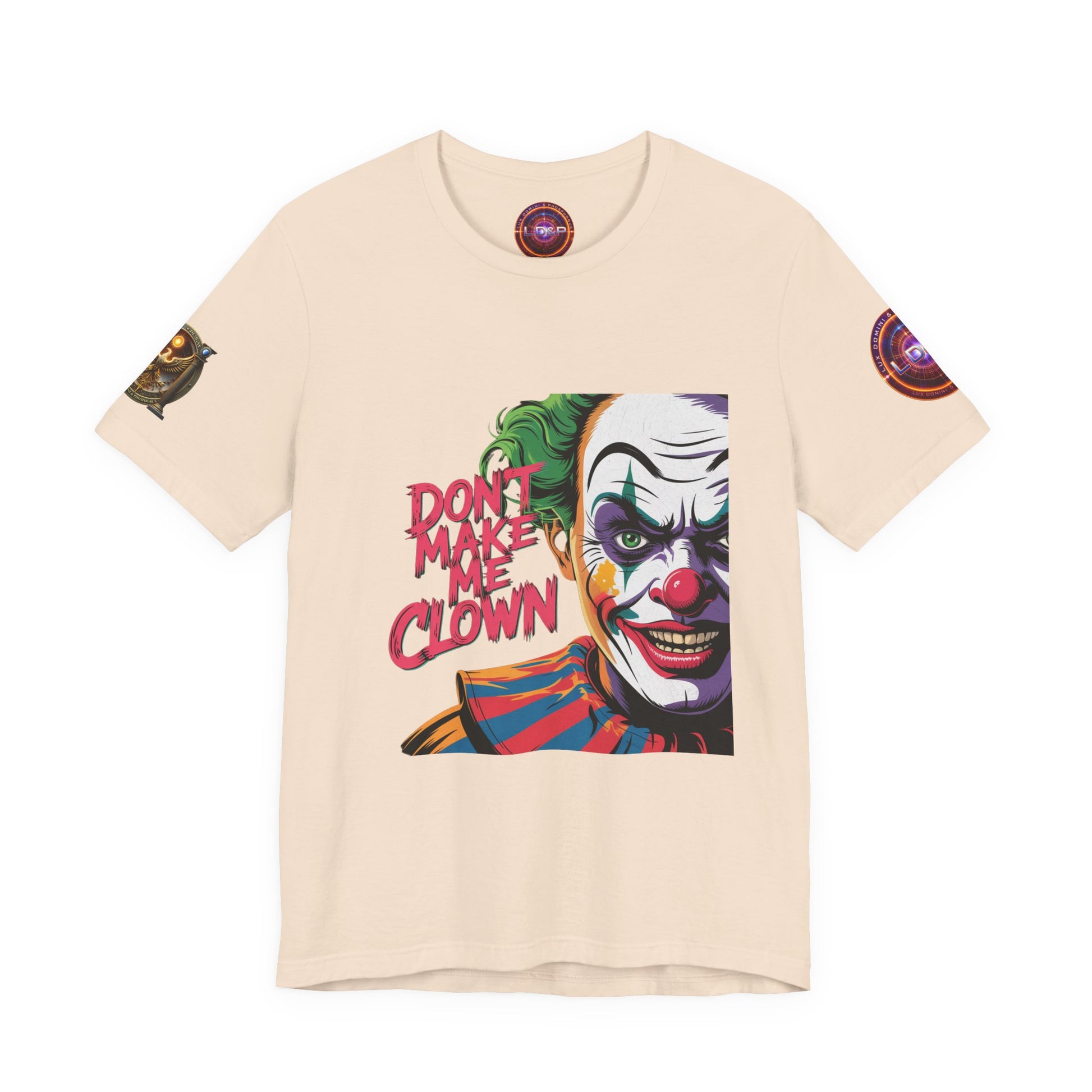 Clown Tee - Don't make me clown - Unisex T-Shirt