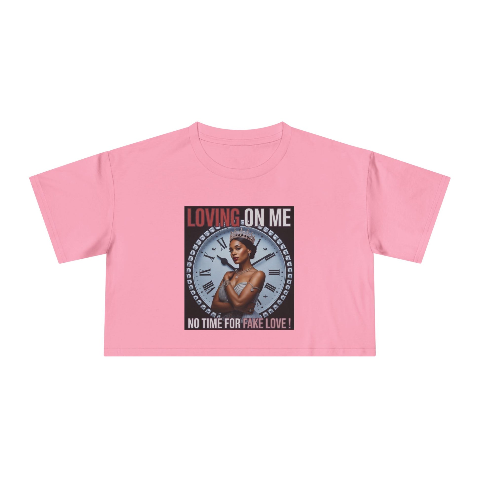 Loving On Me Crop Tee — "No Time for Fake Love" Women's Graphic Tee