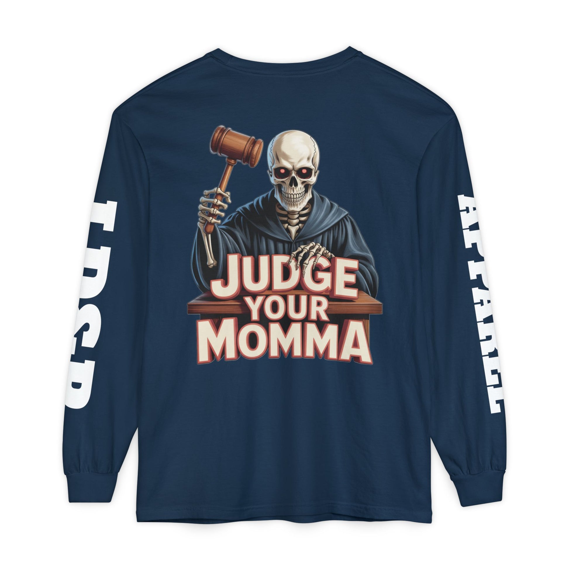Judge Your Momma Long Sleeve T-Shirt