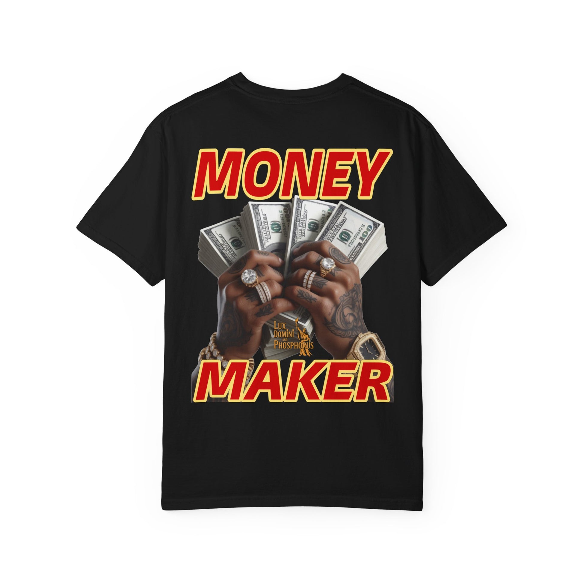 Money Maker T-Shirt - Unisex Garment-Dyed Tee