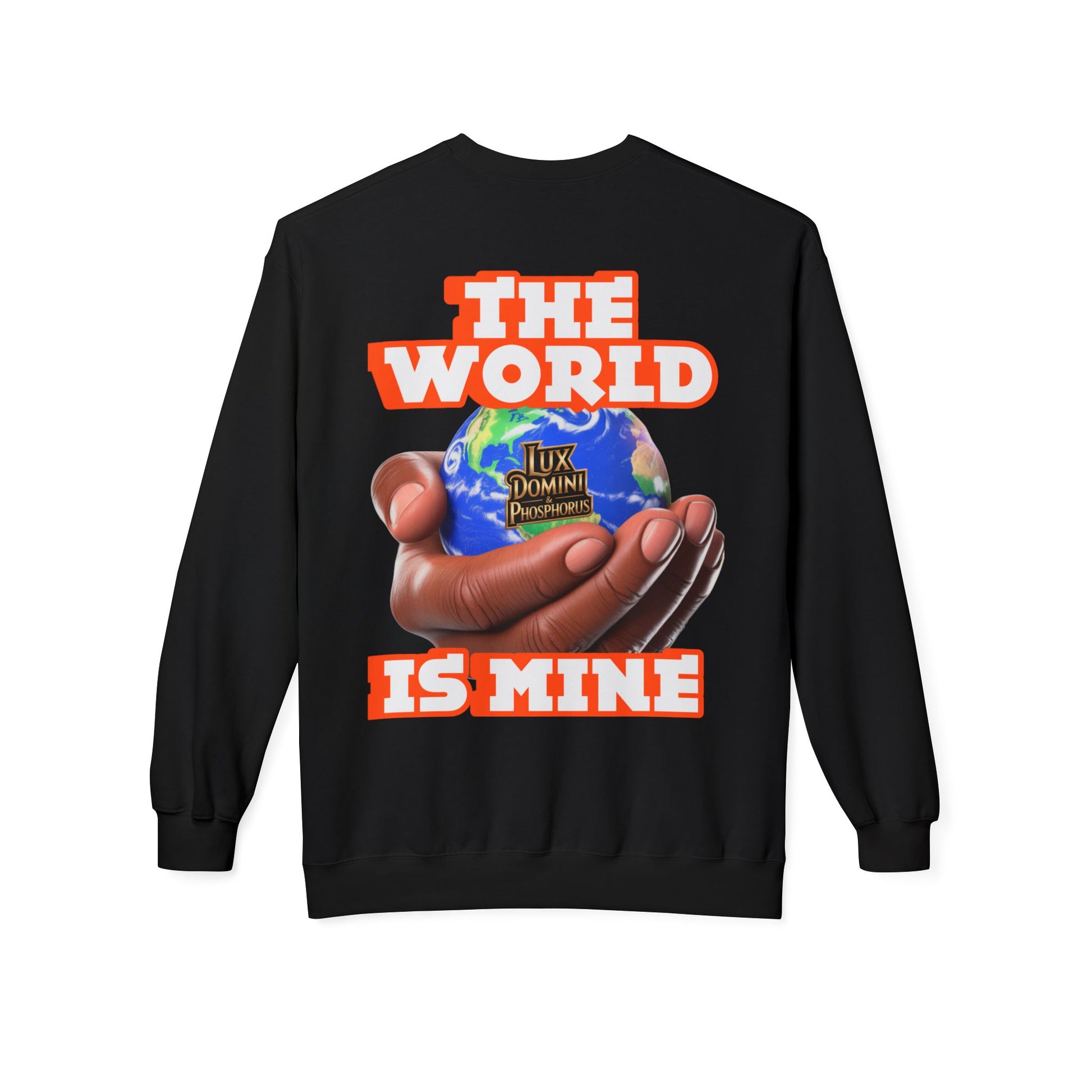 "The World Is Mine" Crewneck Sweatshirt