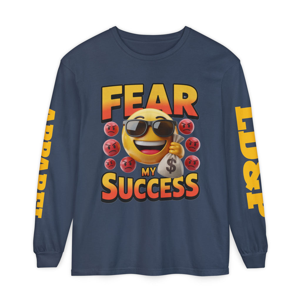 Fear My Success Long Sleeve T-Shirt