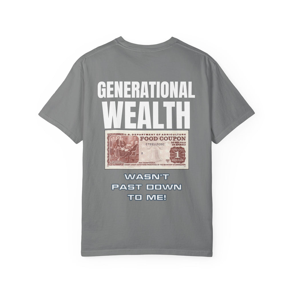 Garment-Dyed T-shirt Generational Wealth Tee
