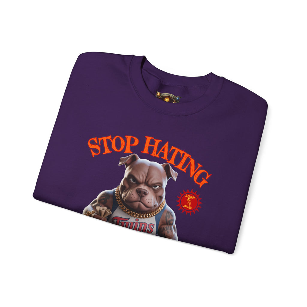 Unisex Sweatshirt Stop Hating LD&P Apparel Design