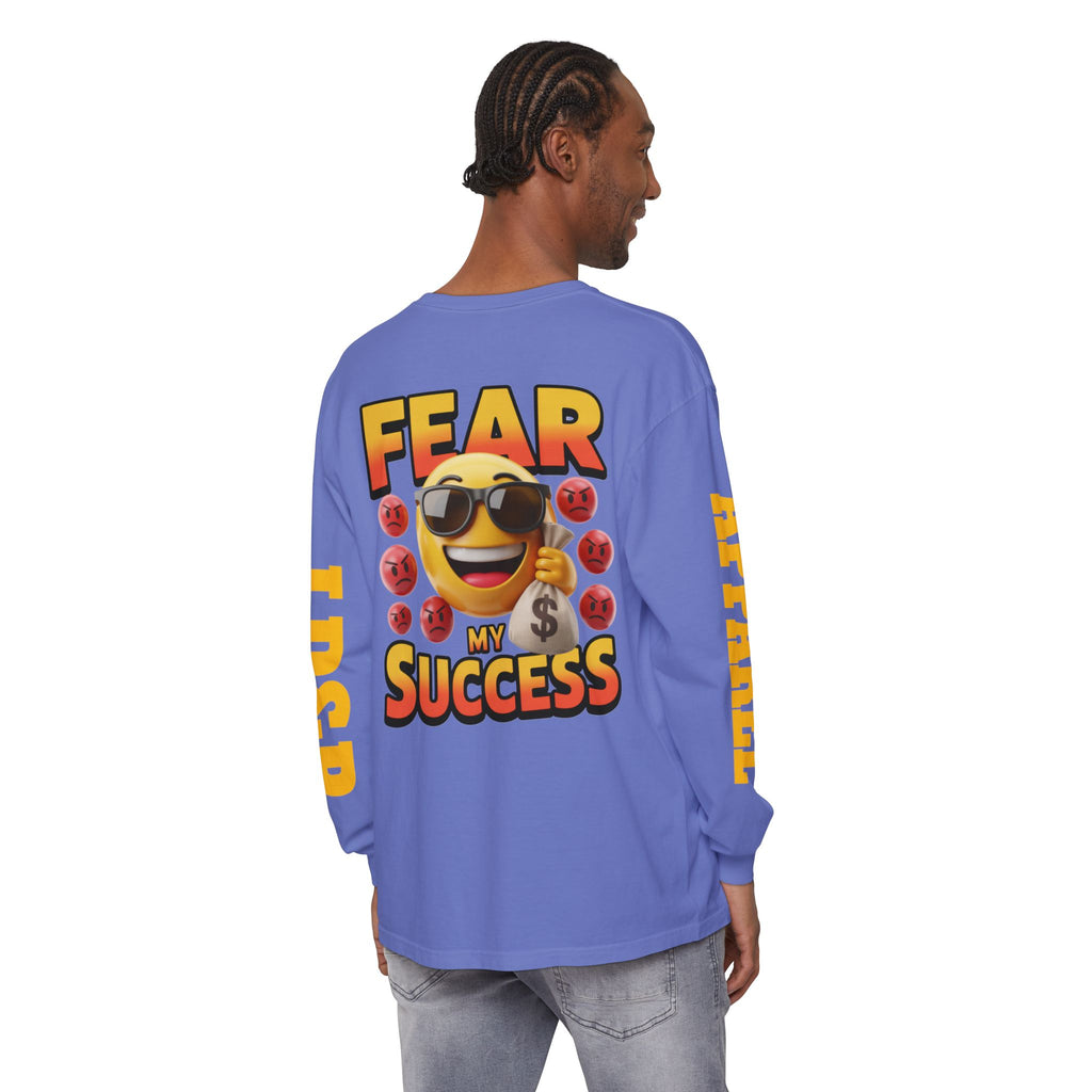 Fear My Success Long Sleeve T-Shirt