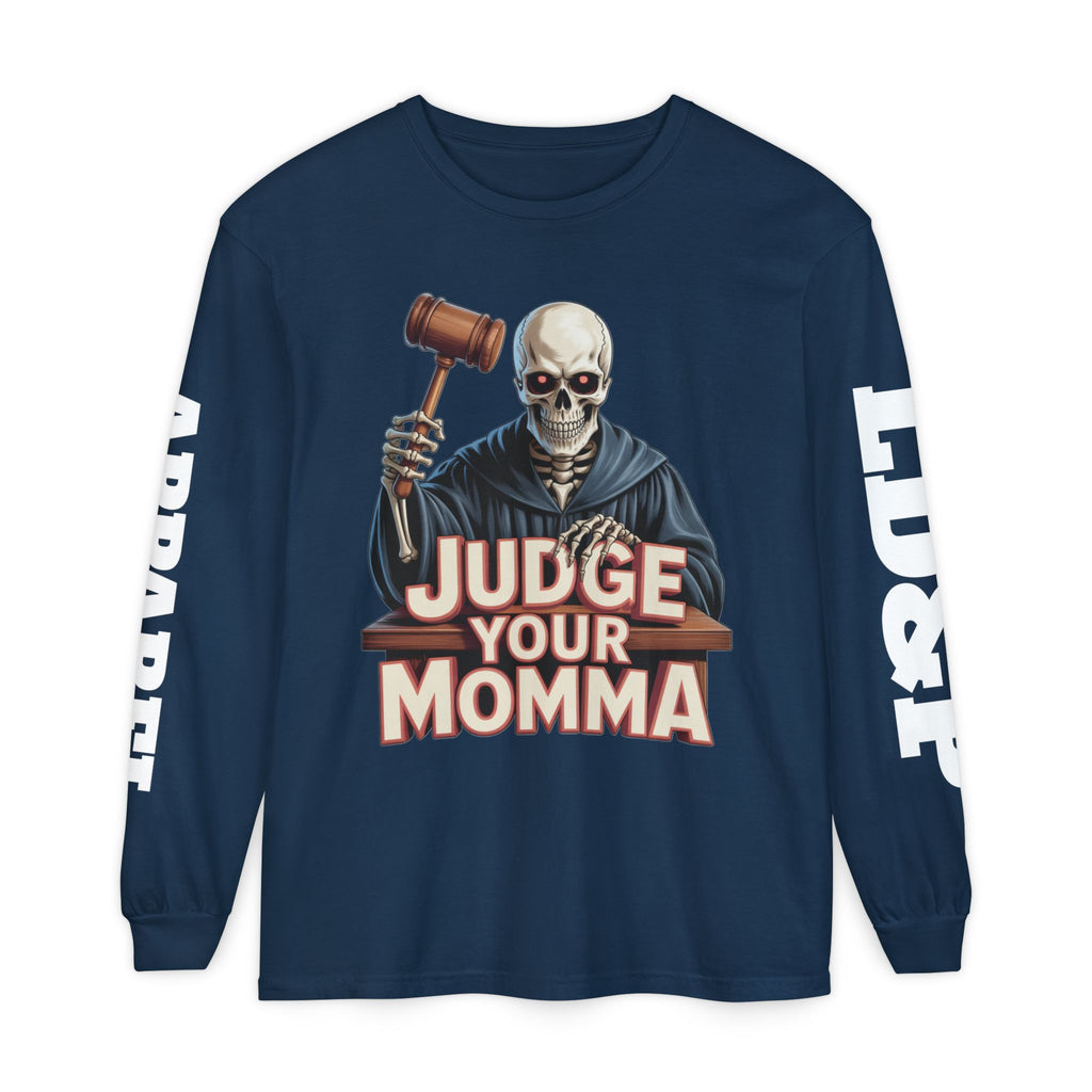 Judge Your Momma Long Sleeve T-Shirt