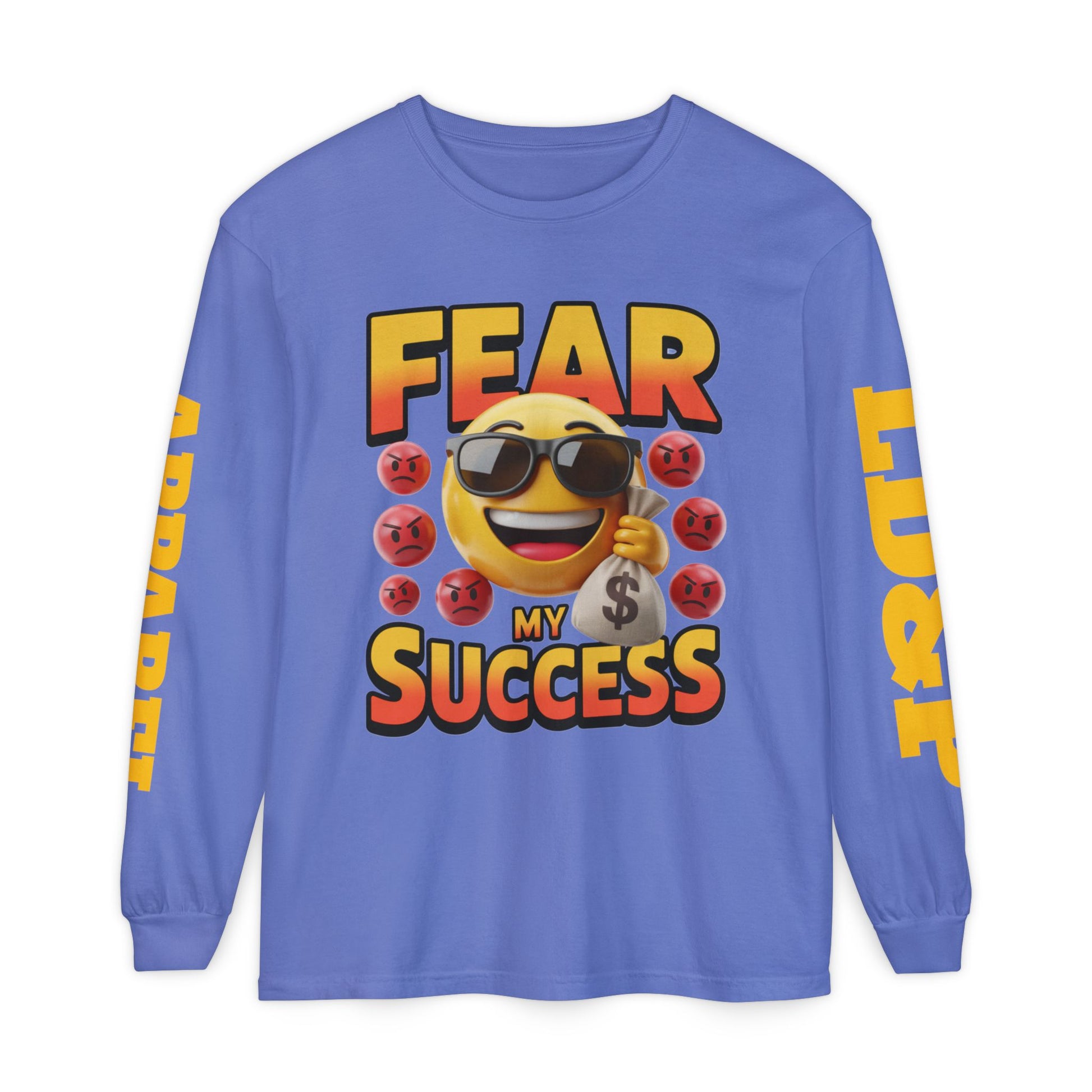 Fear My Success Long Sleeve T-Shirt