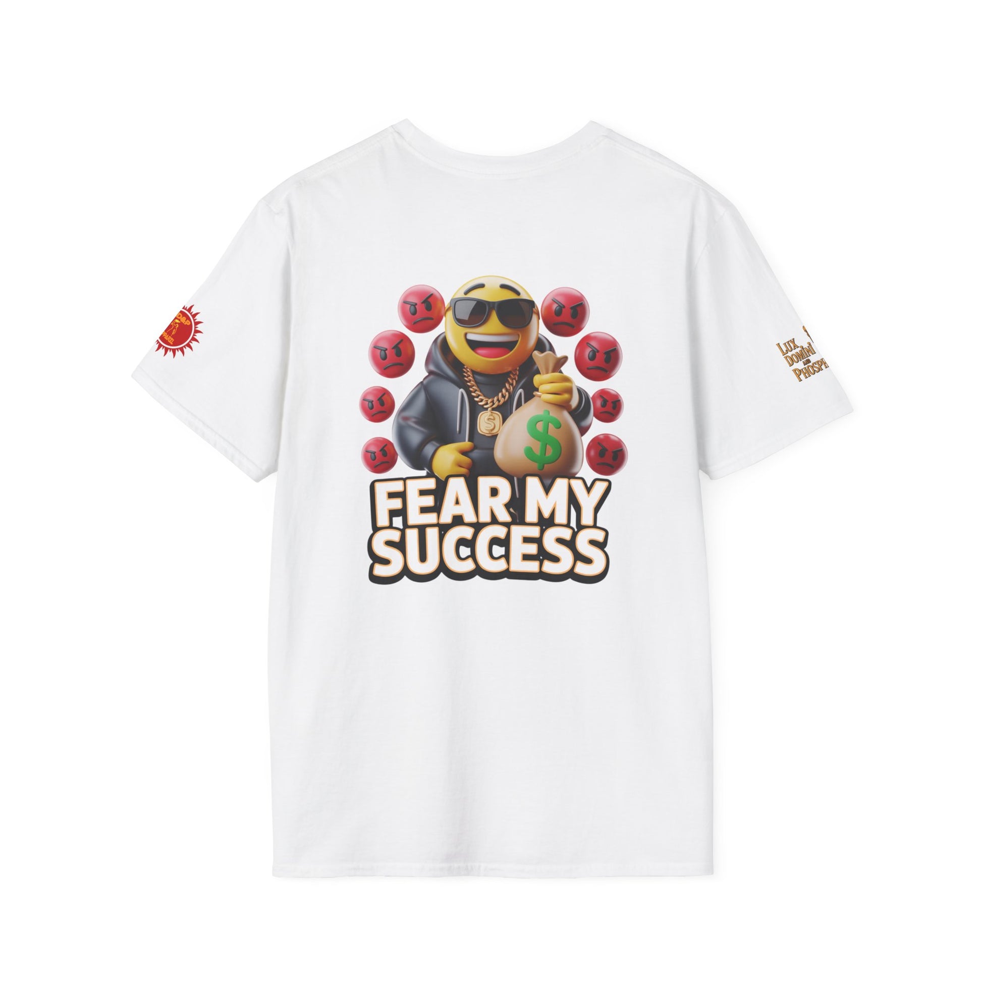 Fear My Success T-Shirt