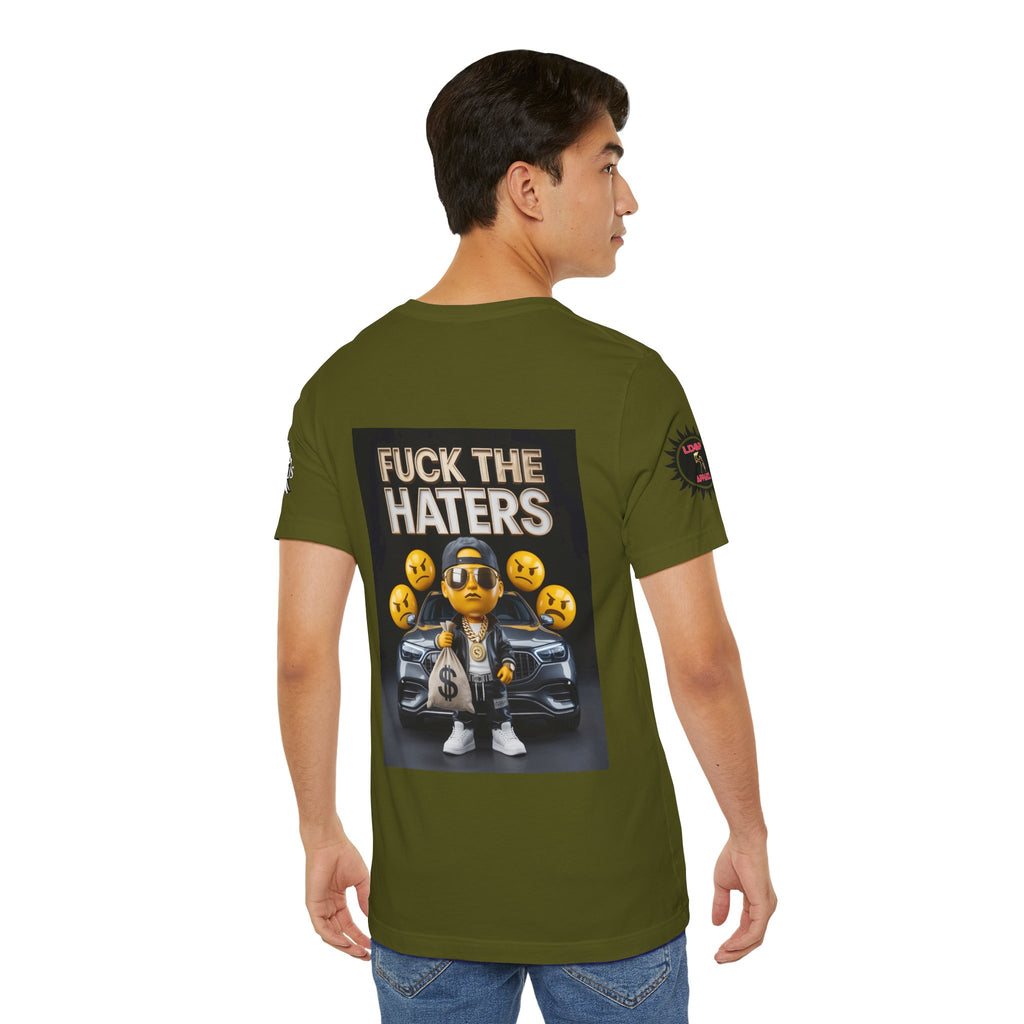 Fuck the Haters Unisex Tee - Bold Graphic Motivational Shirt