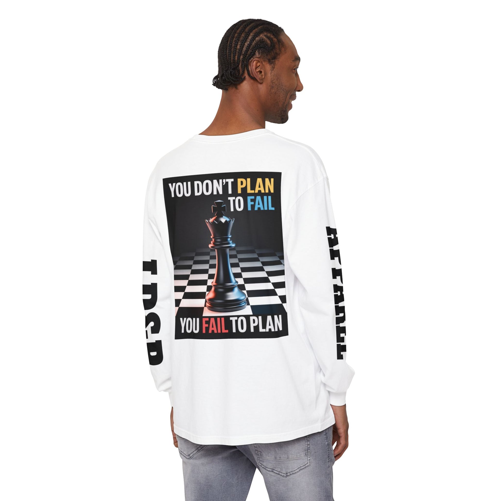 You Don't PlanTo Fail' Long Sleeve T-Shirt