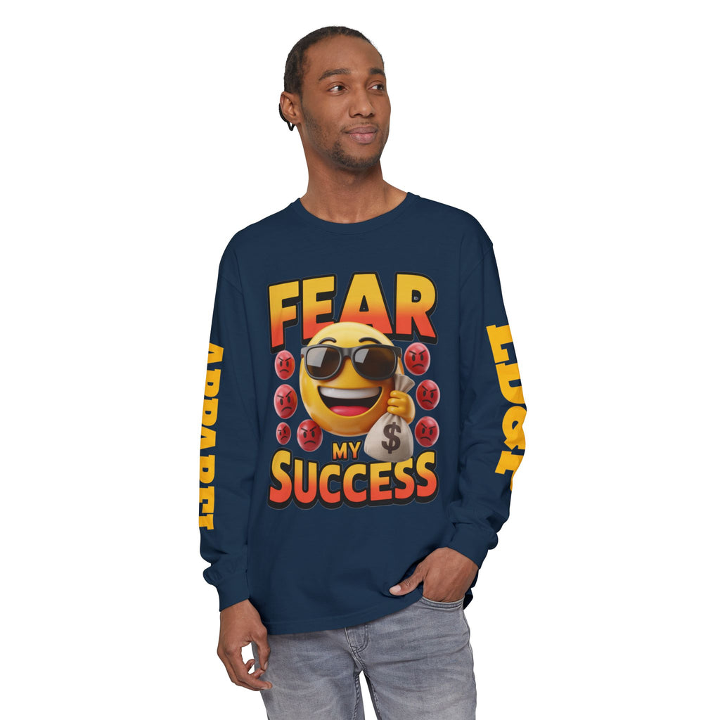 Fear My Success Long Sleeve T-Shirt