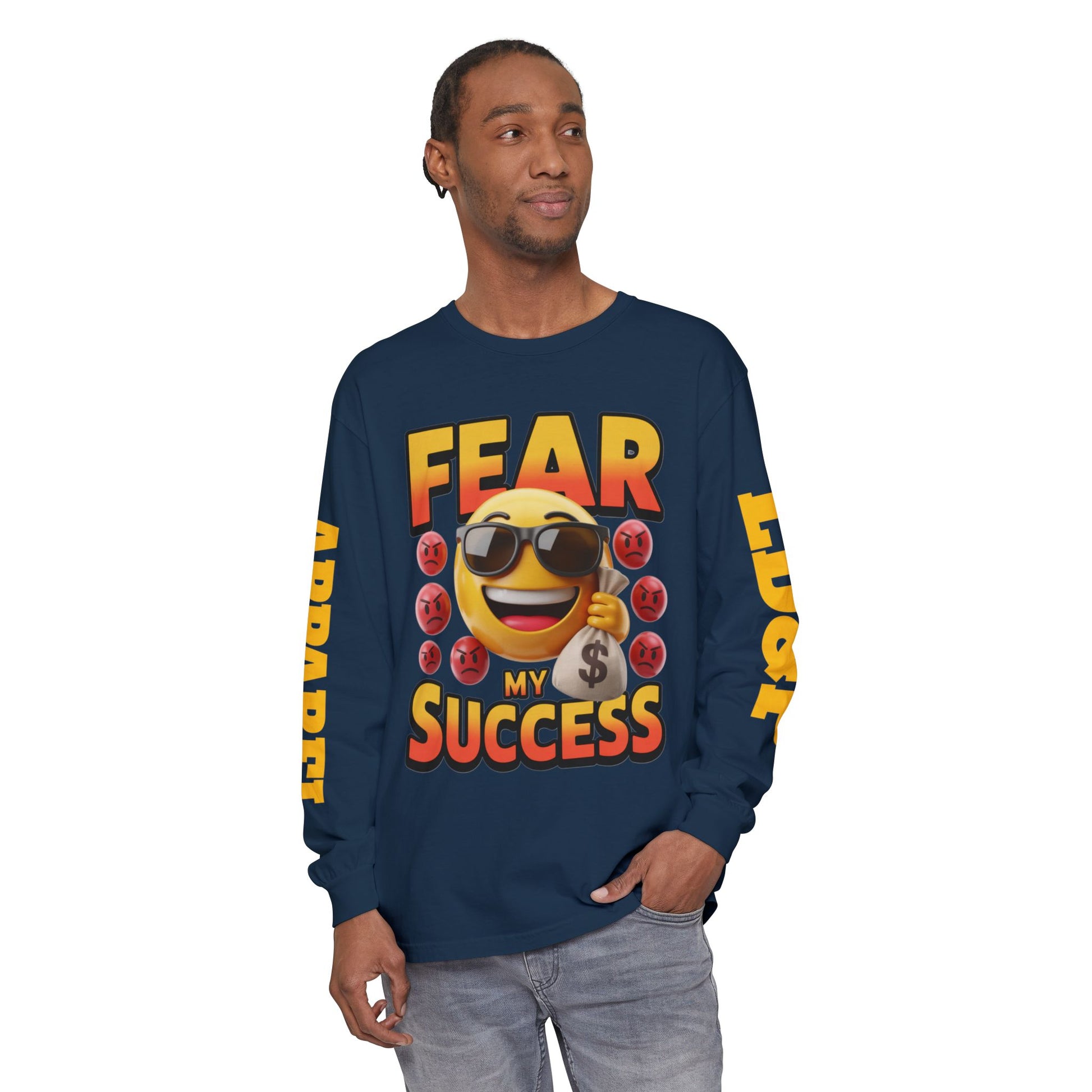 Fear My Success Long Sleeve T-Shirt