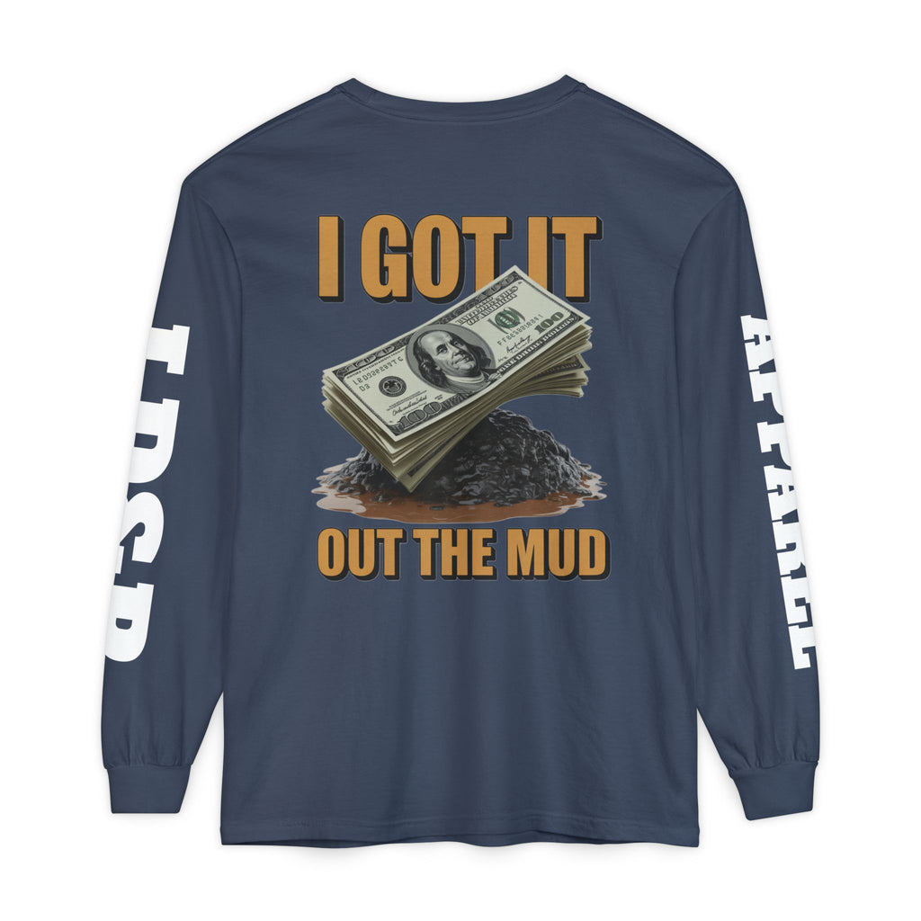 I Got It Out The Mud Long Sleeve T-Shirt LD&P APPAREL DESIGN