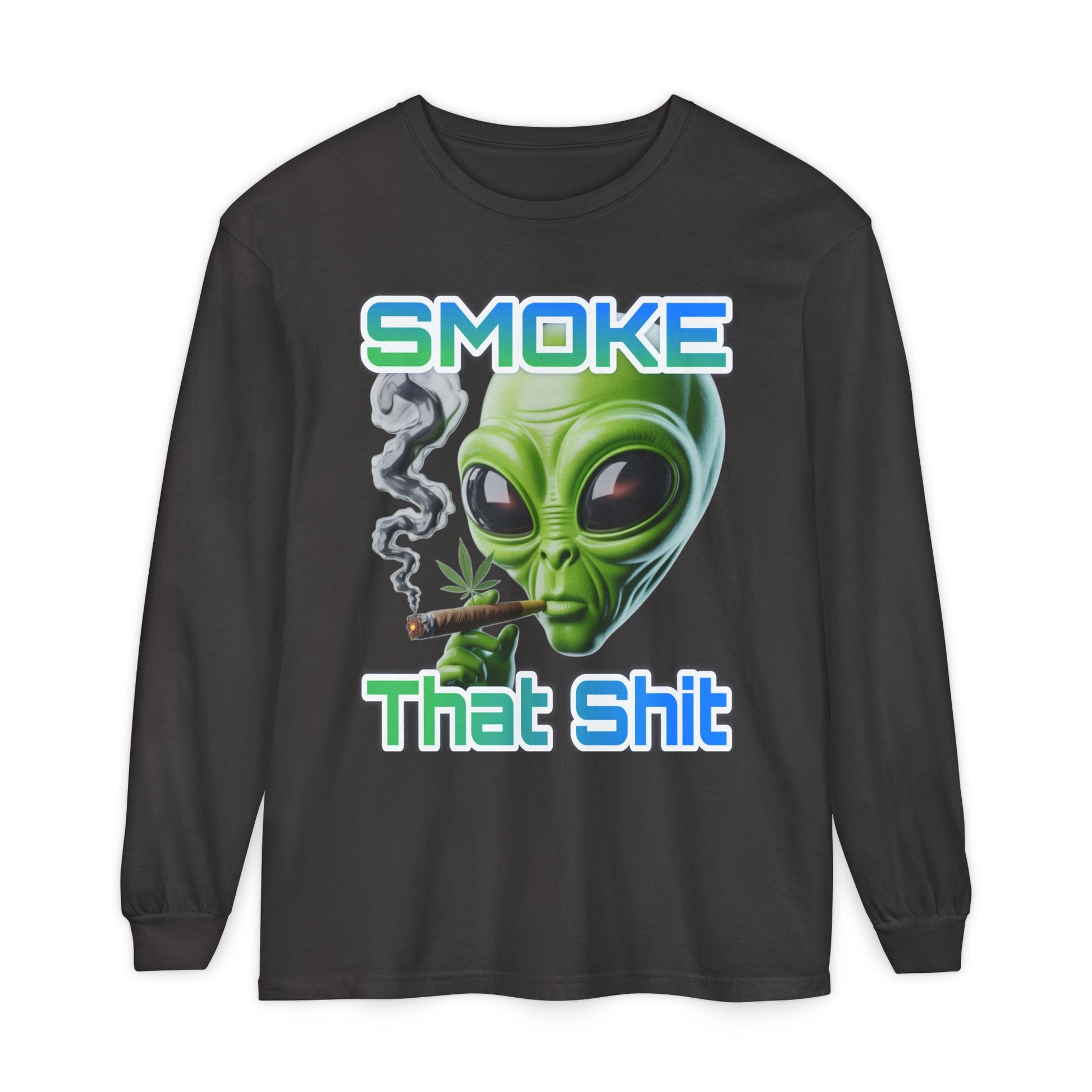 Smoke that Unisex Long Sleeve T-Shirt