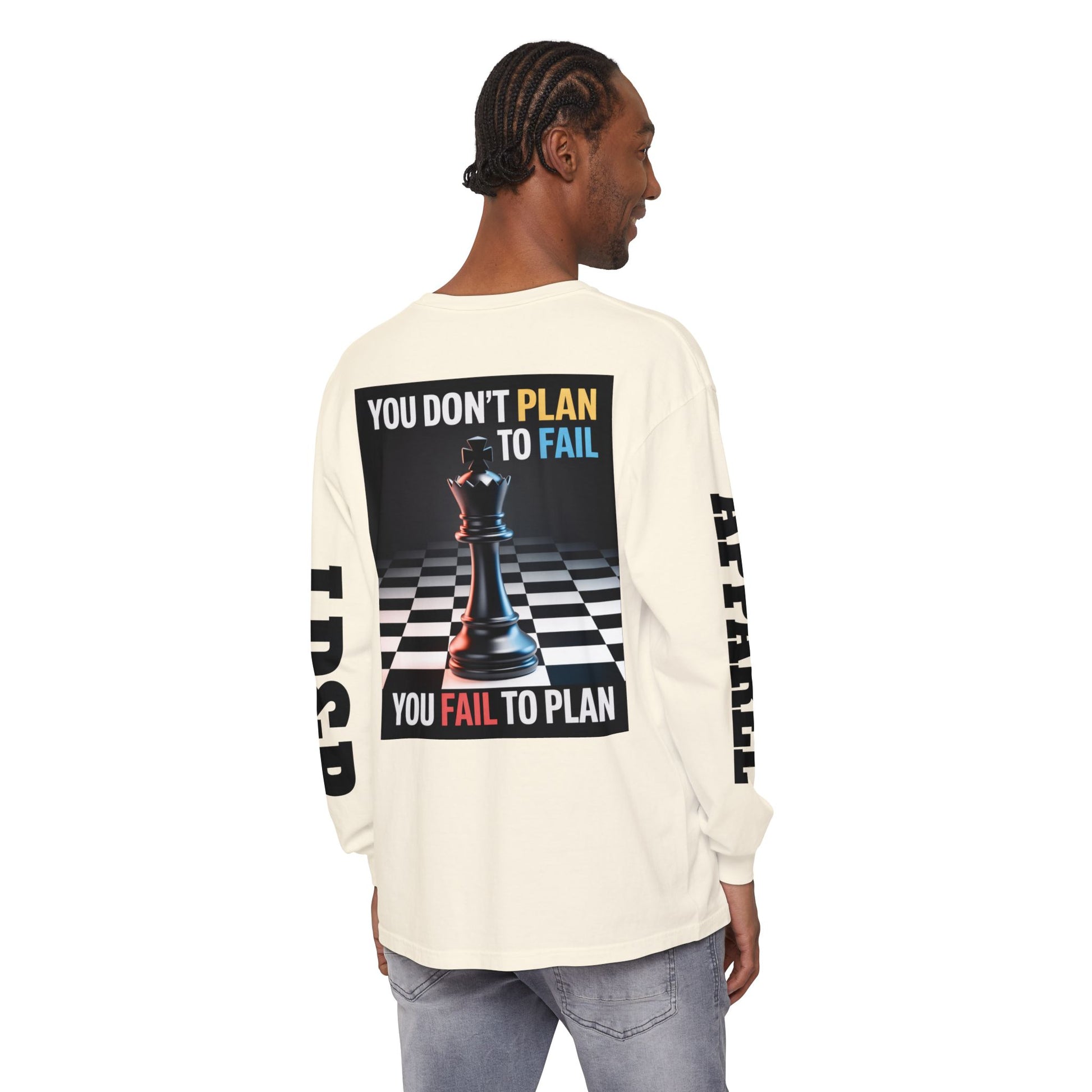 You Don't PlanTo Fail' Long Sleeve T-Shirt