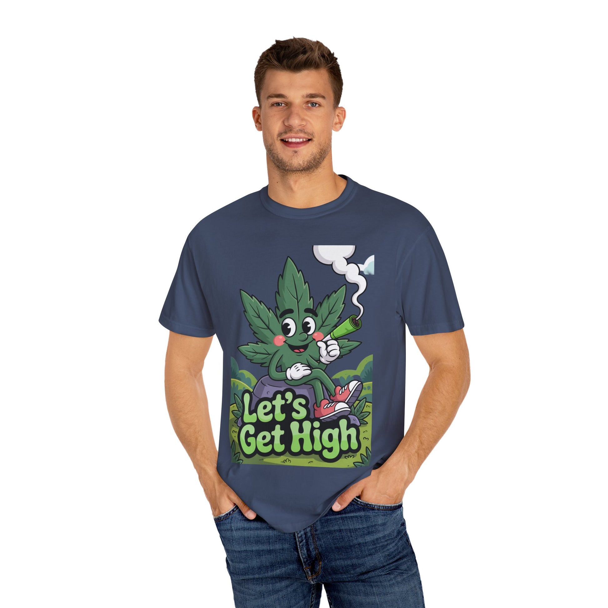 Garment-Dyed T-shirt Let's Get High Unisex Tee