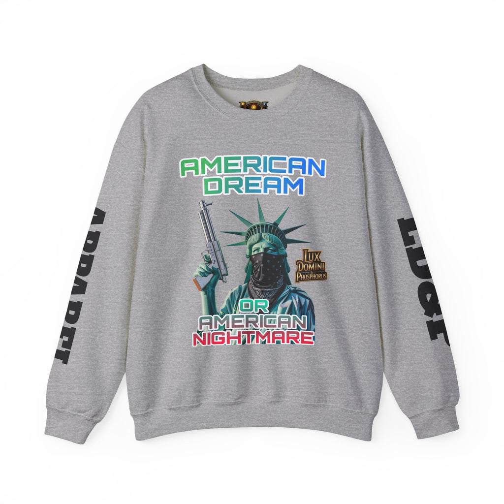 Sweatshirt - American Dream or Nightmare LD&P Apparel Design