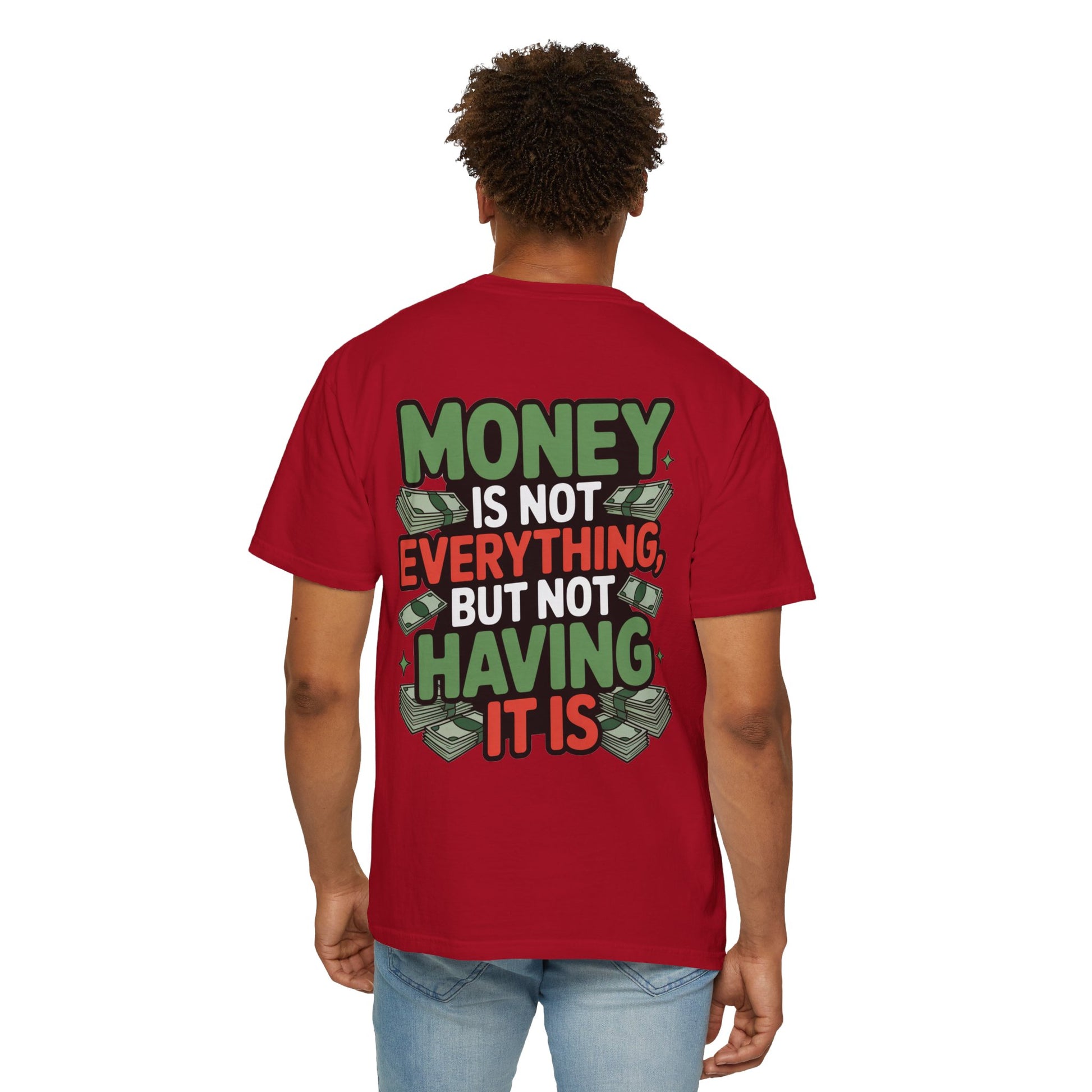 Garment-Dyed T-shirt Money Piece of Mind Design