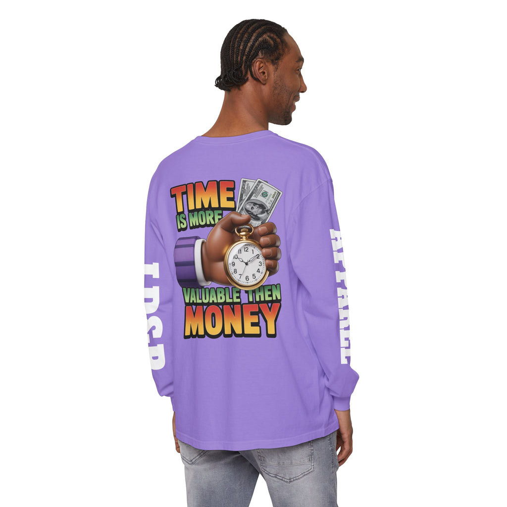 Time is more valuable than money Long Sleeve T-Shirt