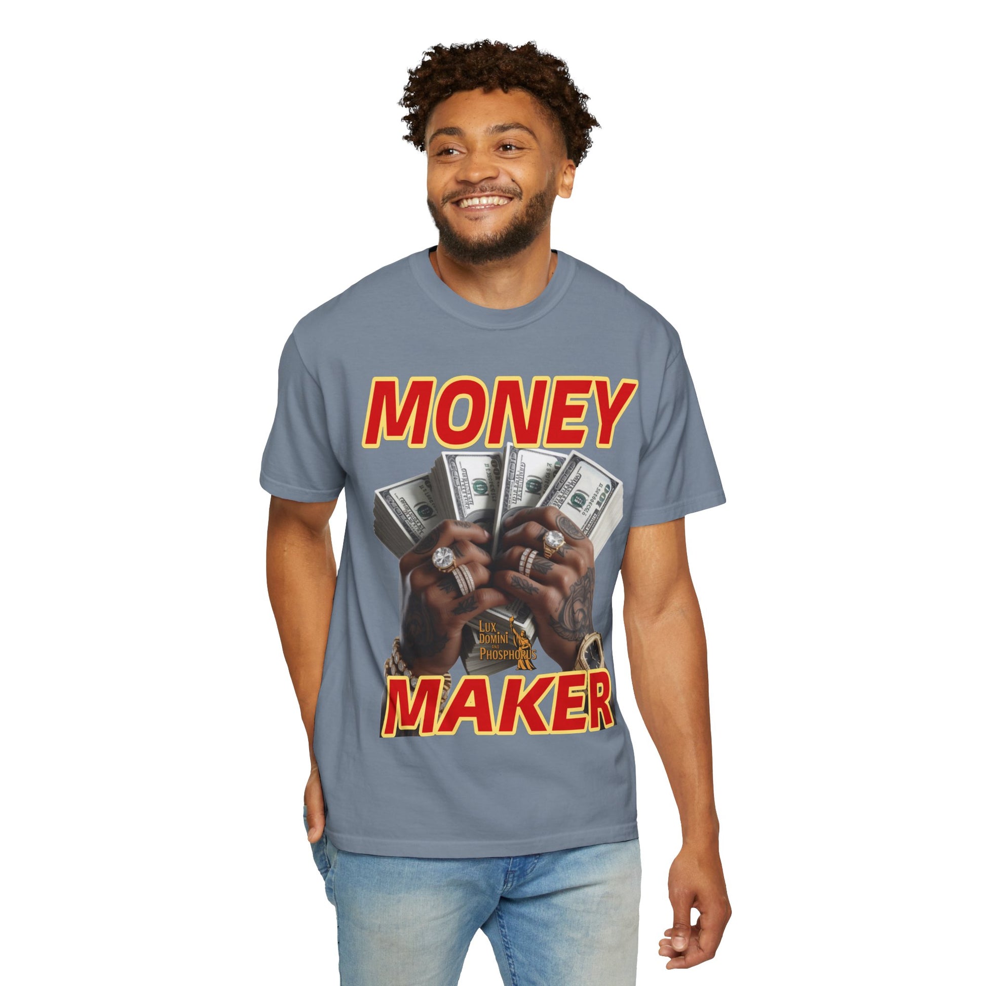 Money Maker T-Shirt - Unisex Garment-Dyed Tee