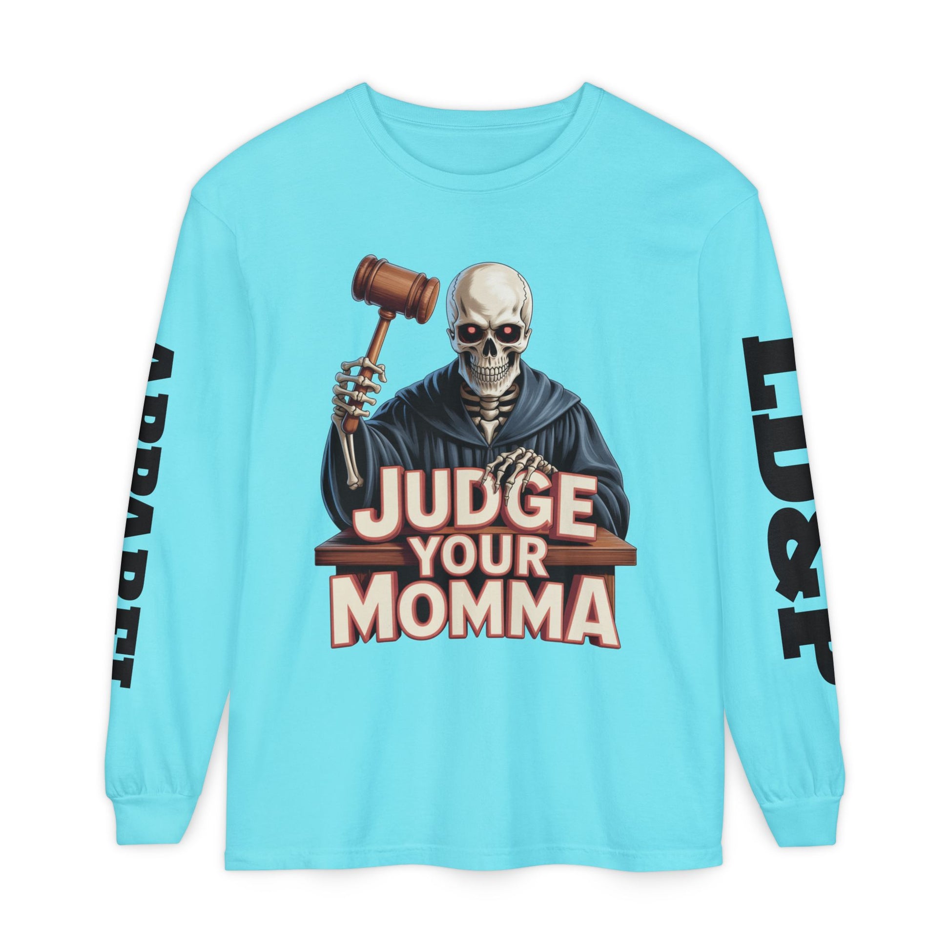 Judge Your Momma Long Sleeve T-Shirt