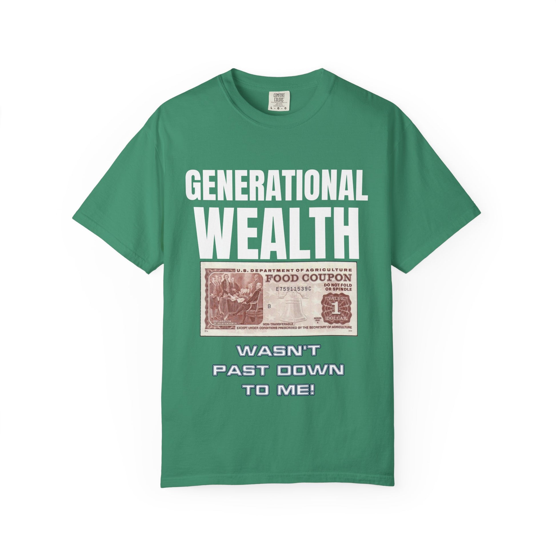 Garment-Dyed T-shirt Generational Wealth Tee