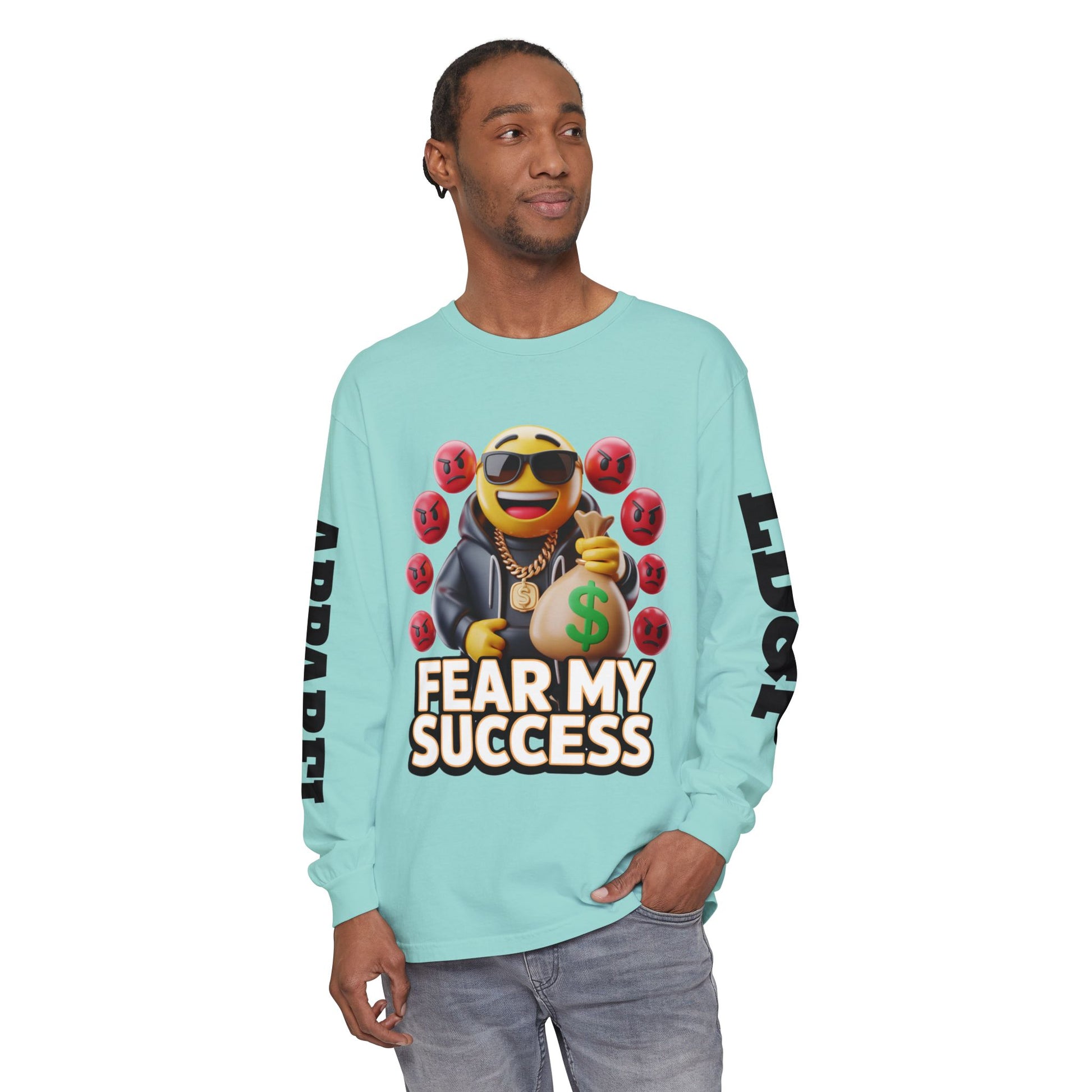 Fear My Success Long Sleeve T-Shirt