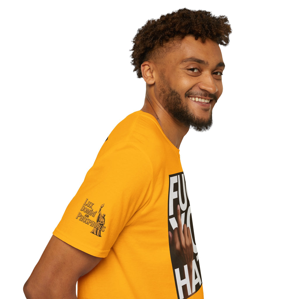 Fuck You Hater  LD&P APPAREL T‑Shirt